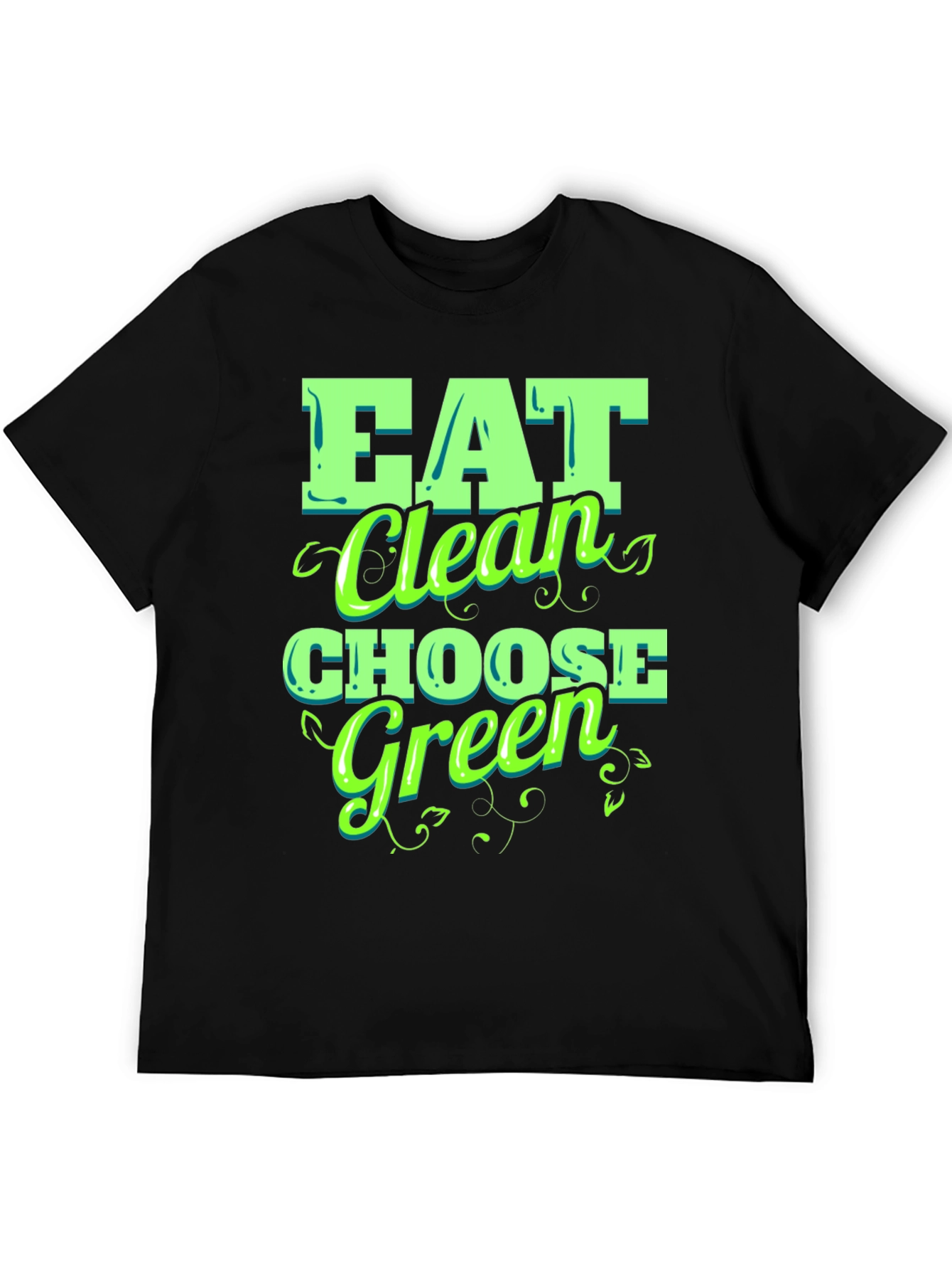 Eat Clean Choose Green T-Shirt