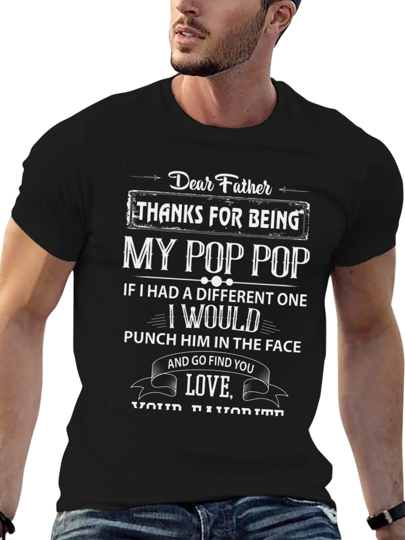 Dear Father My Pop Pop Graphic T-Shirt
