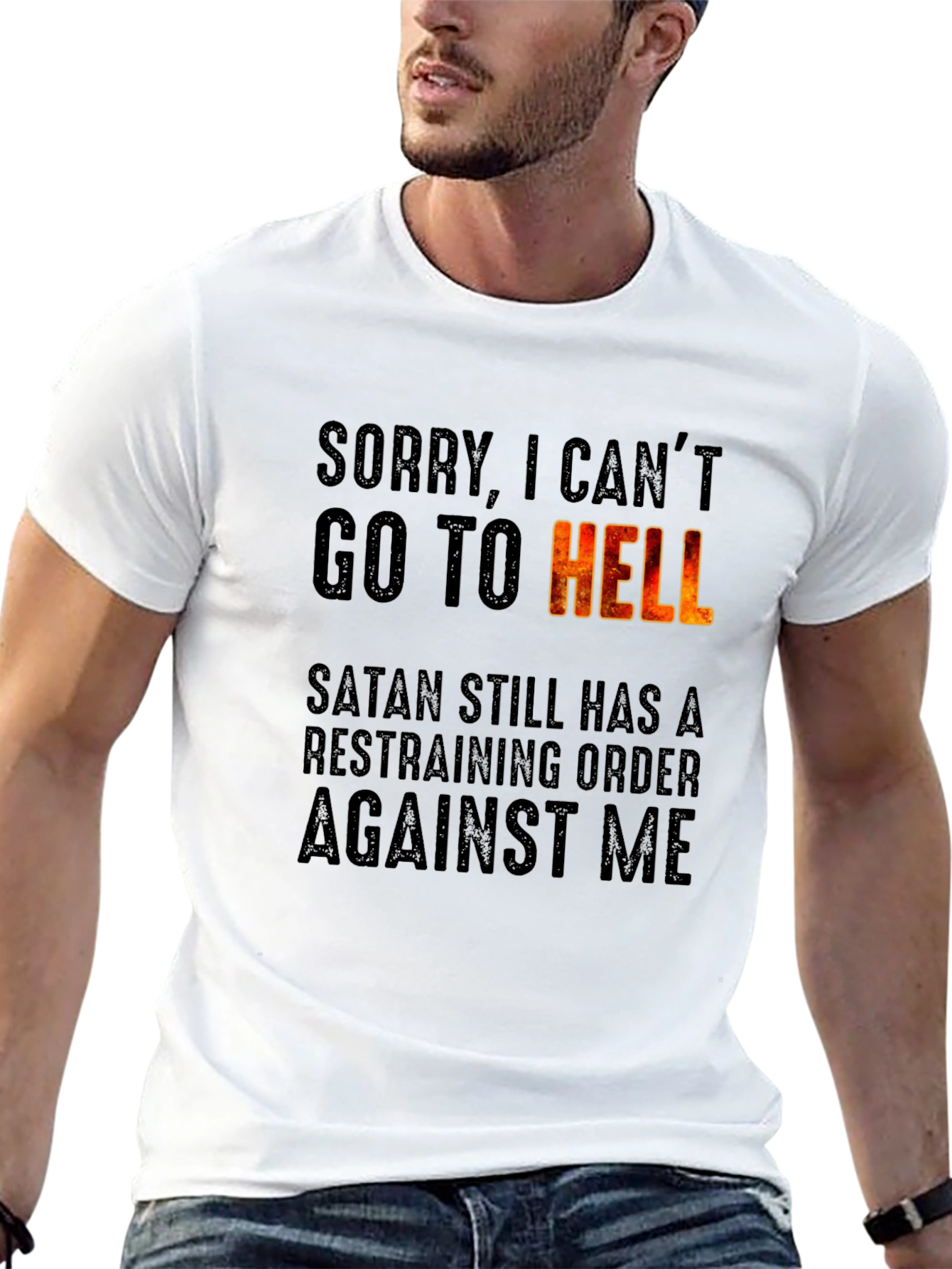 Sorry I Cant Go To Hell T-Shirt