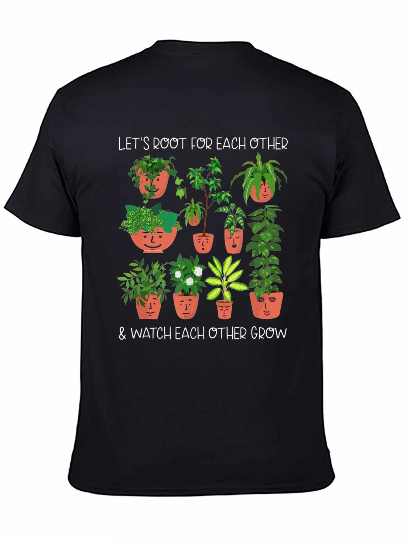 Plant Lover T-Shirt: Root for Each Other Tee