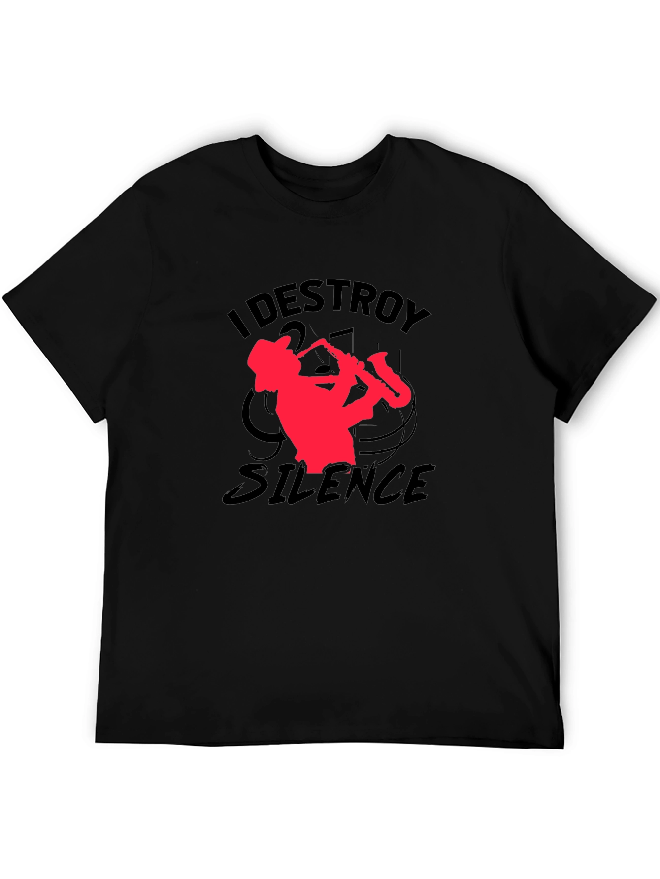 I Destroy Silence Saxophone Graphic T-Shirt