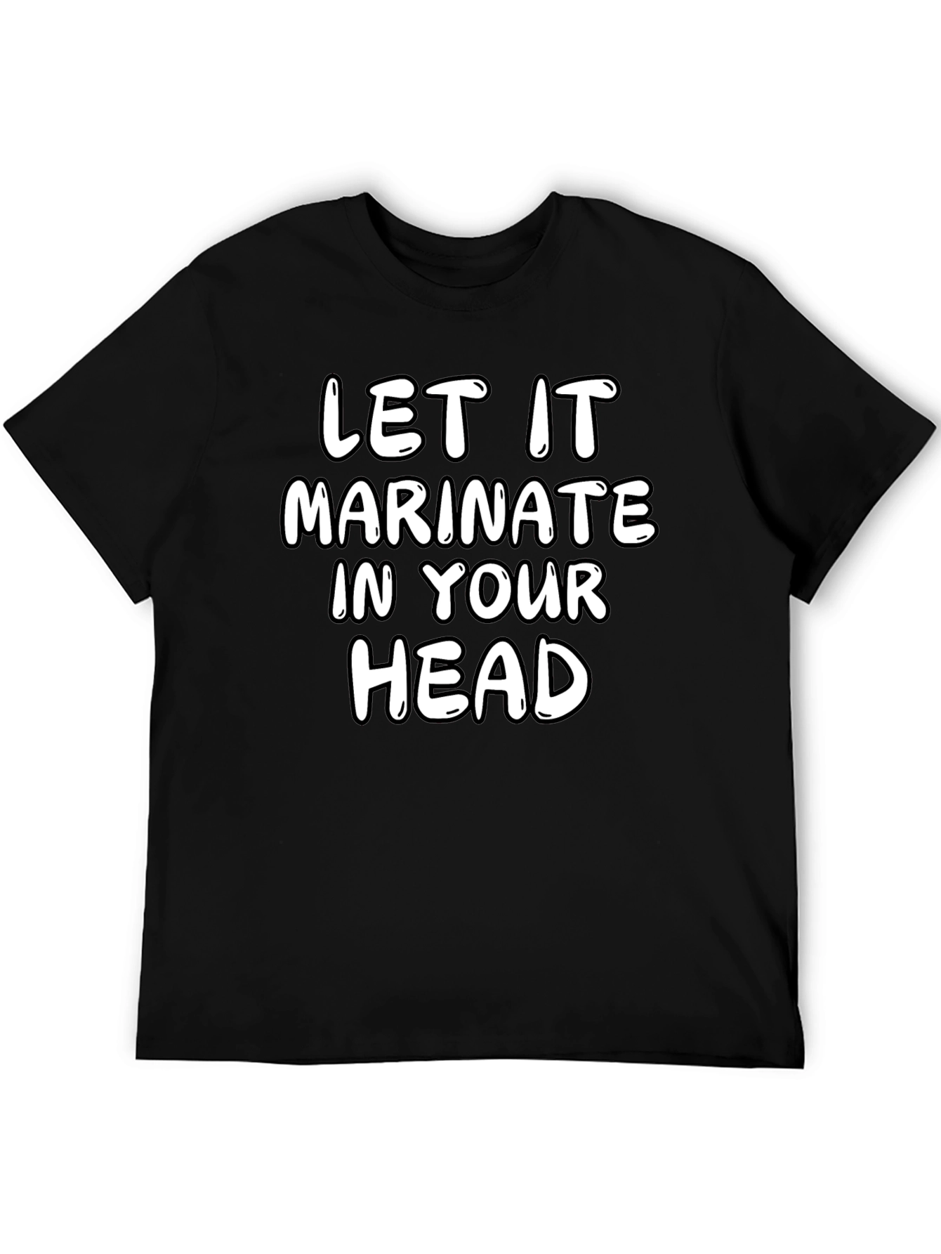 Let it Marinate Graphic T-Shirt