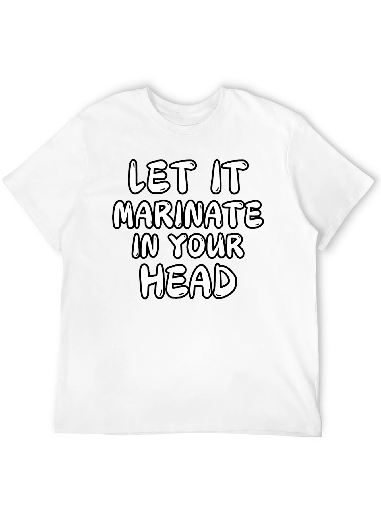 Let it Marinate Graphic T-Shirt