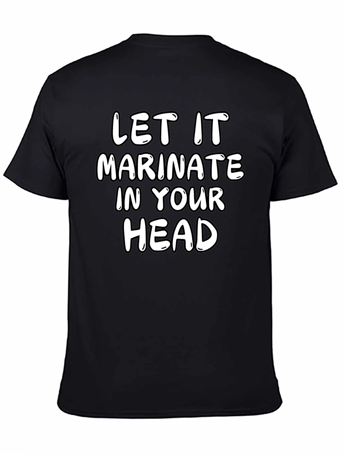 Let it Marinate Graphic T-Shirt
