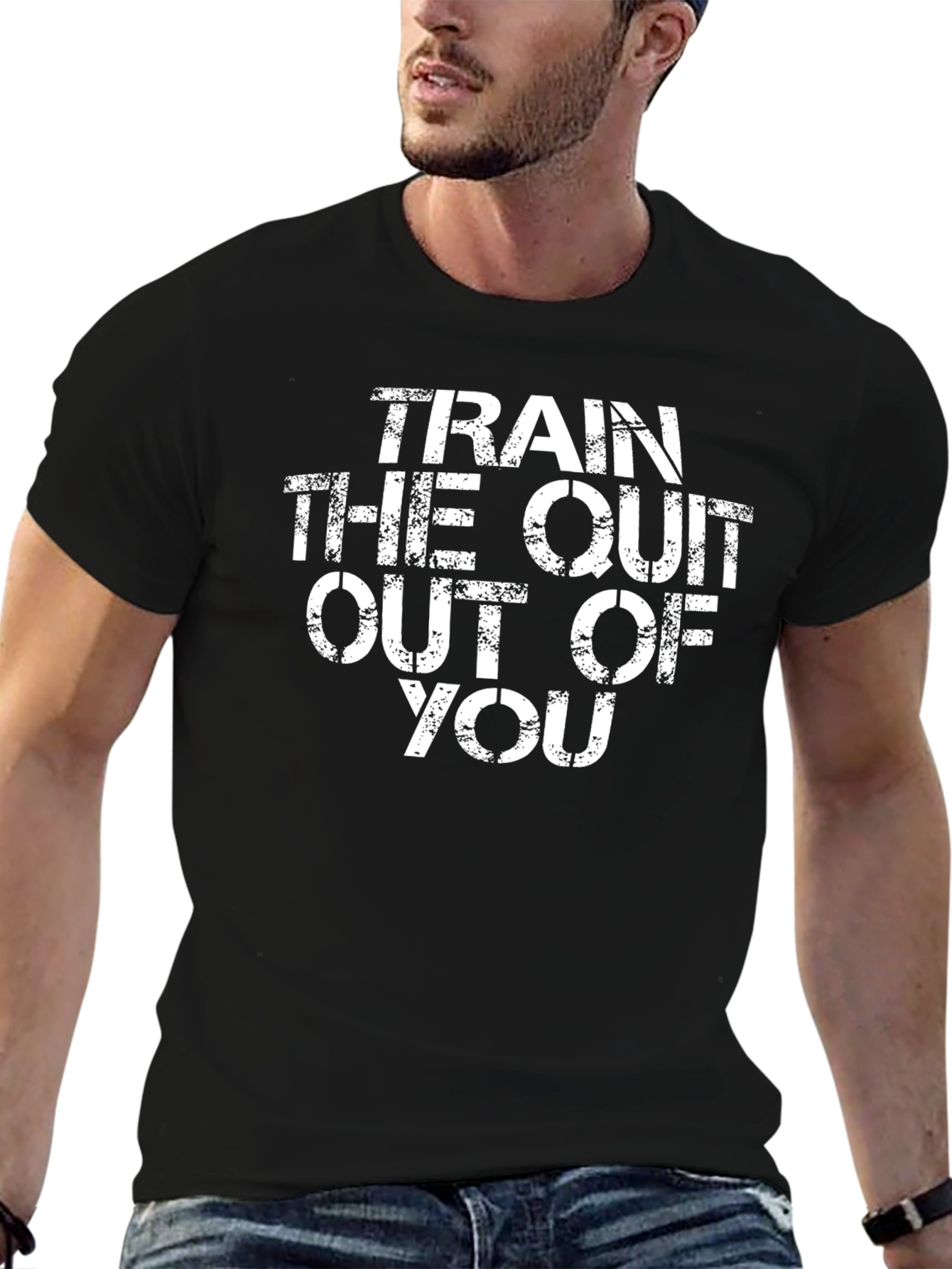 Train The Quit Out Of You T-Shirt