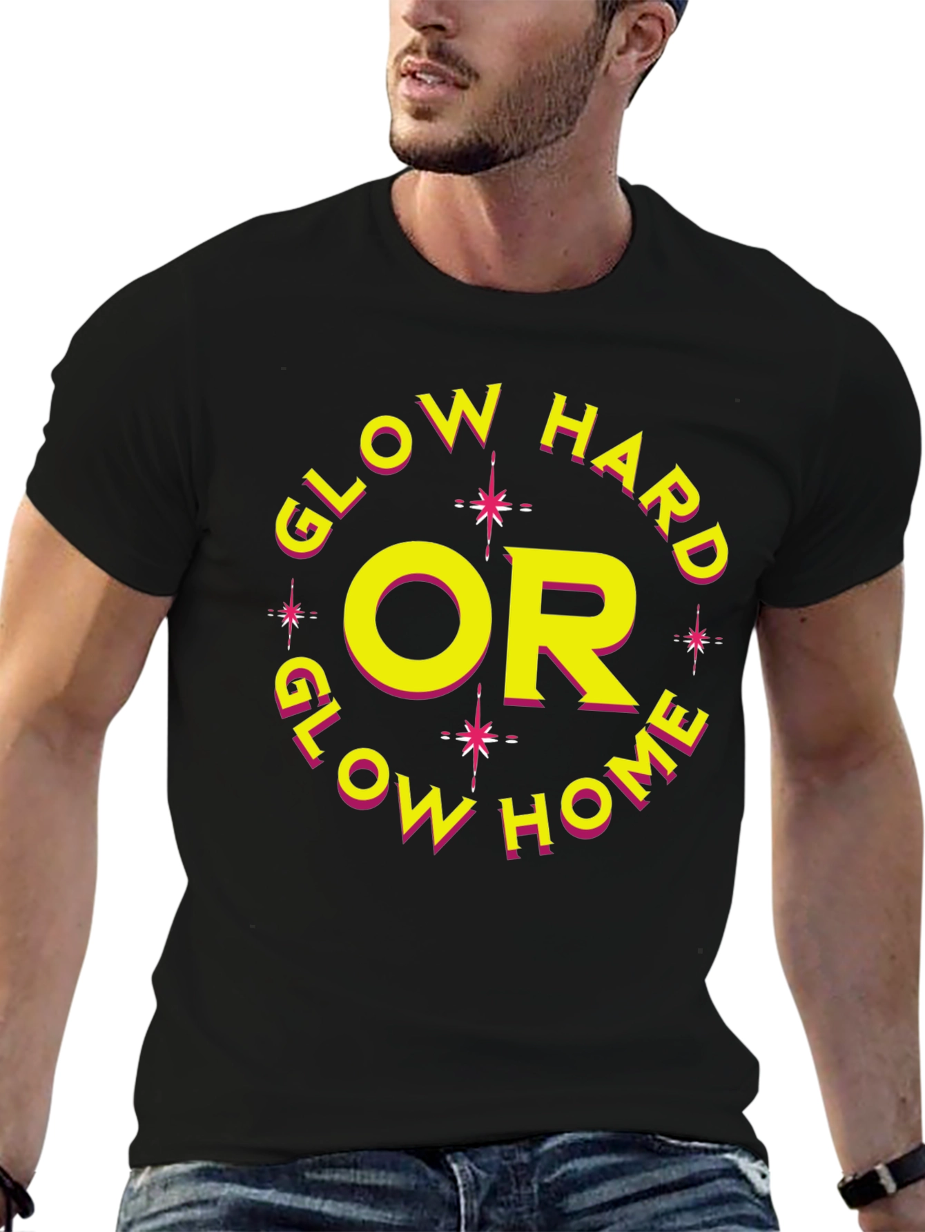 Glow Hard or Glow Home Graphic Tee