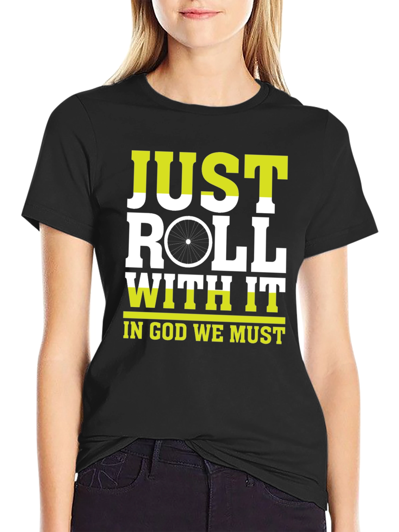 Just Roll With It T-Shirt |  Cycling Inspiration Tee