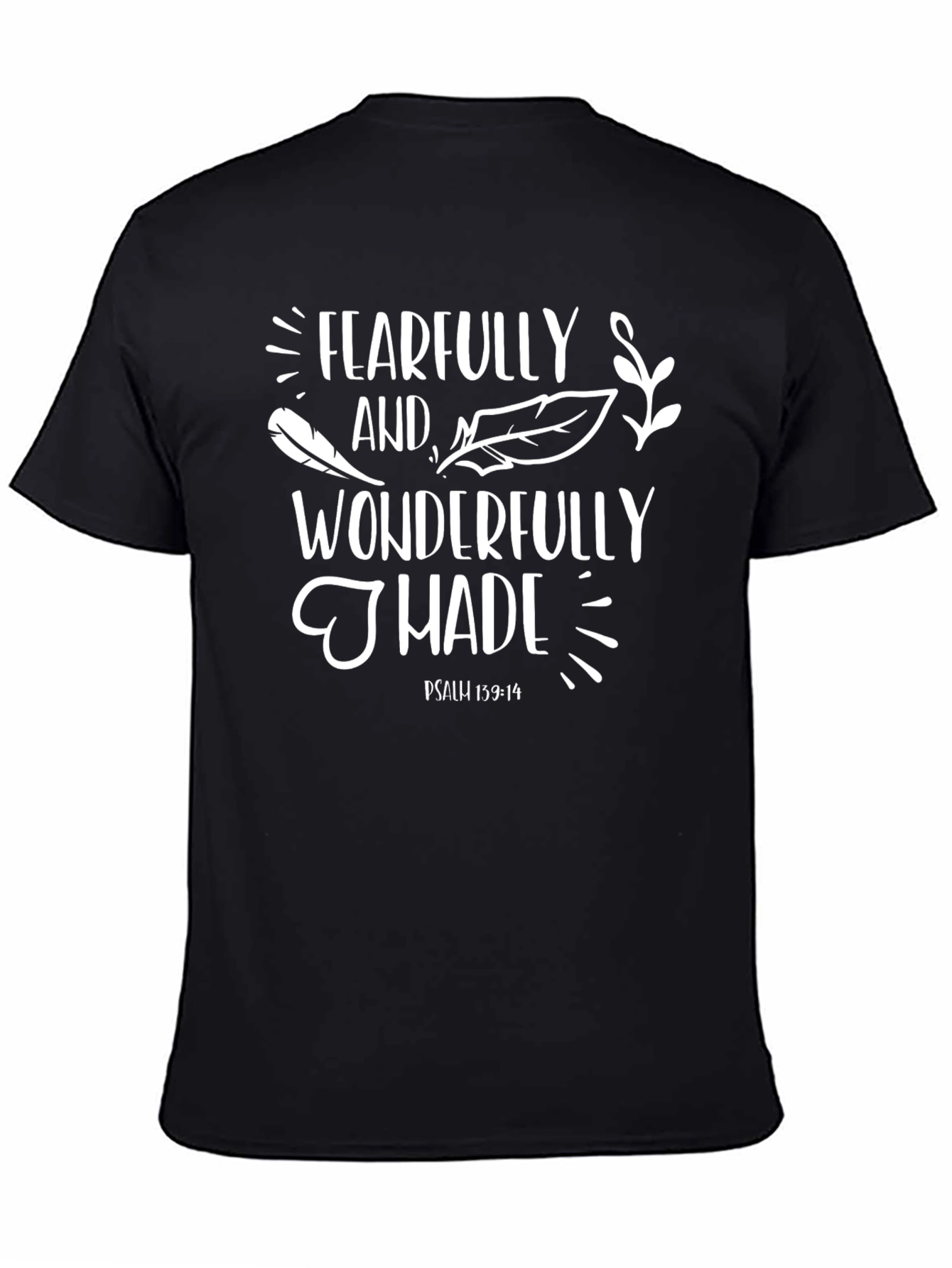 Fearfully and Wonderfully Made T-Shirt