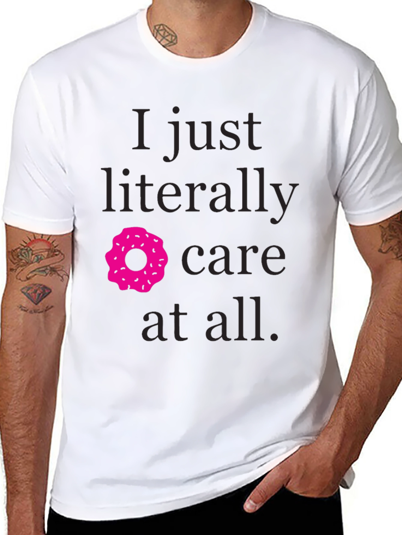 I Just Literally Donut Care T-Shirt