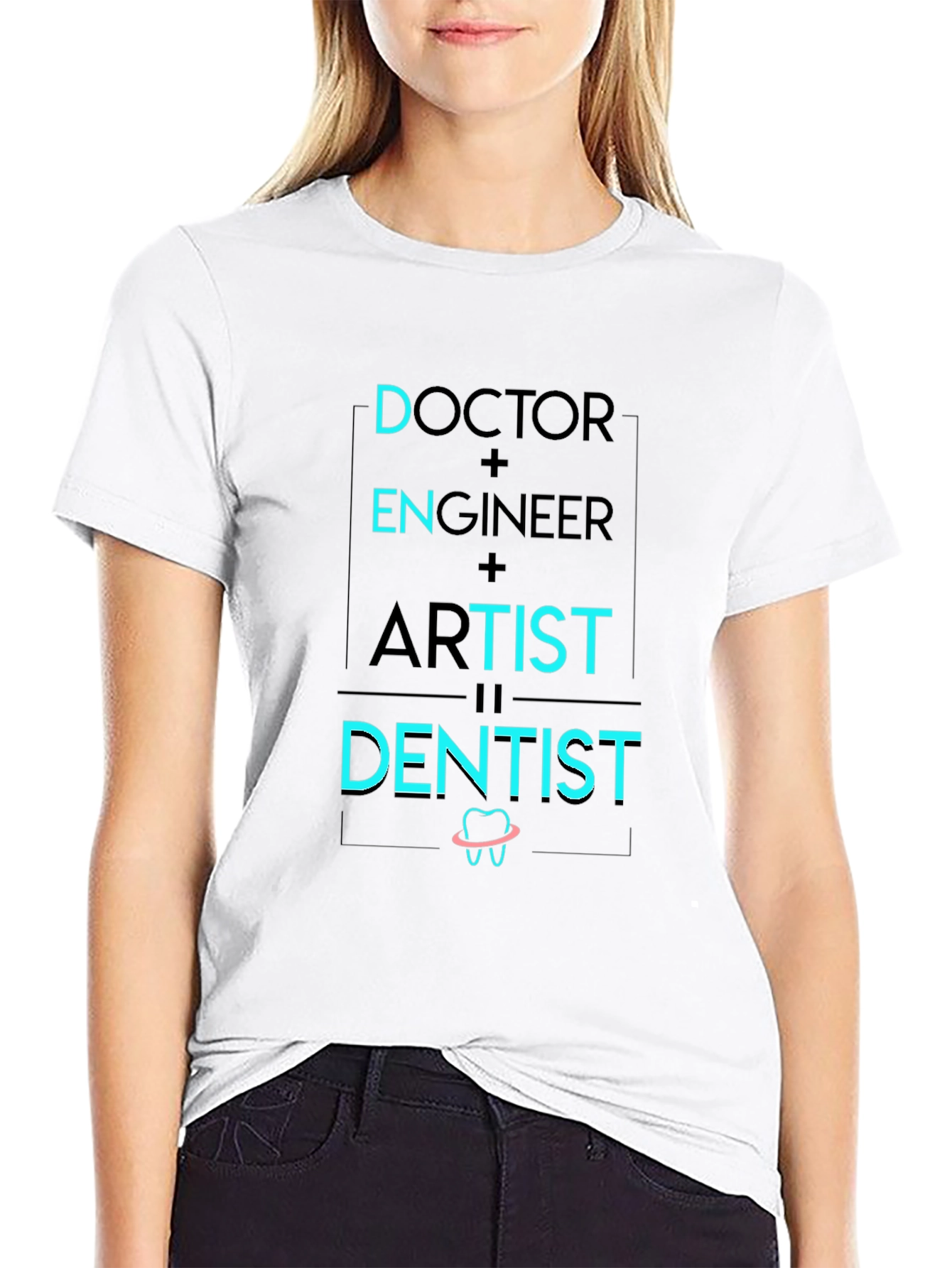 Doctor Engineer Artist Dentist Graphic Tee
