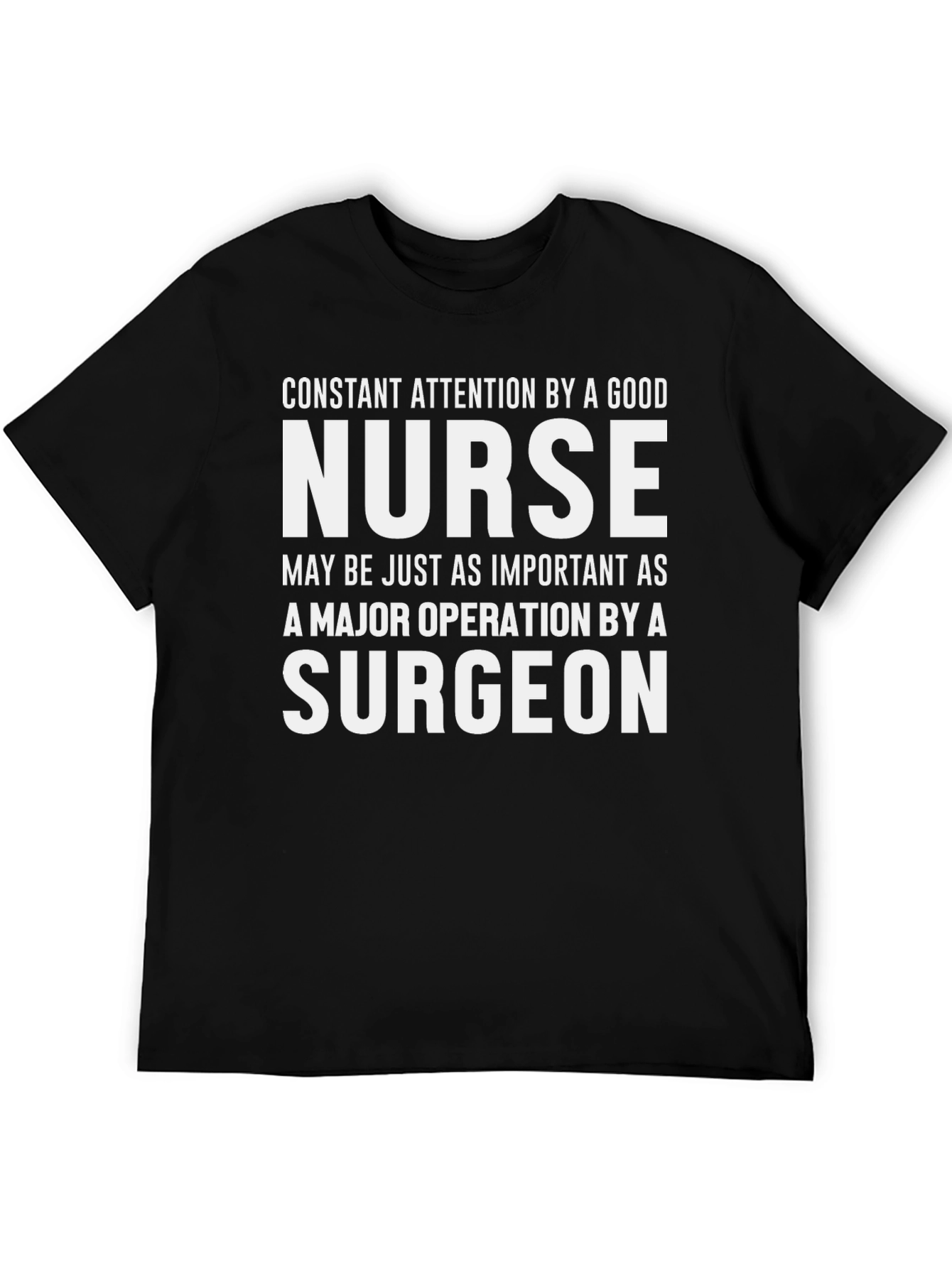 Nurse vs. Surgeon T-Shirt - Constant Attention