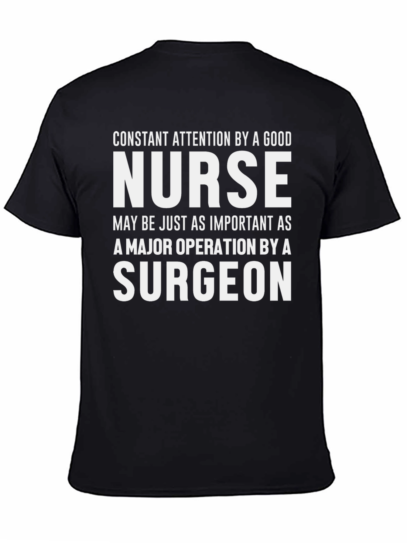 Nurse vs. Surgeon T-Shirt - Constant Attention