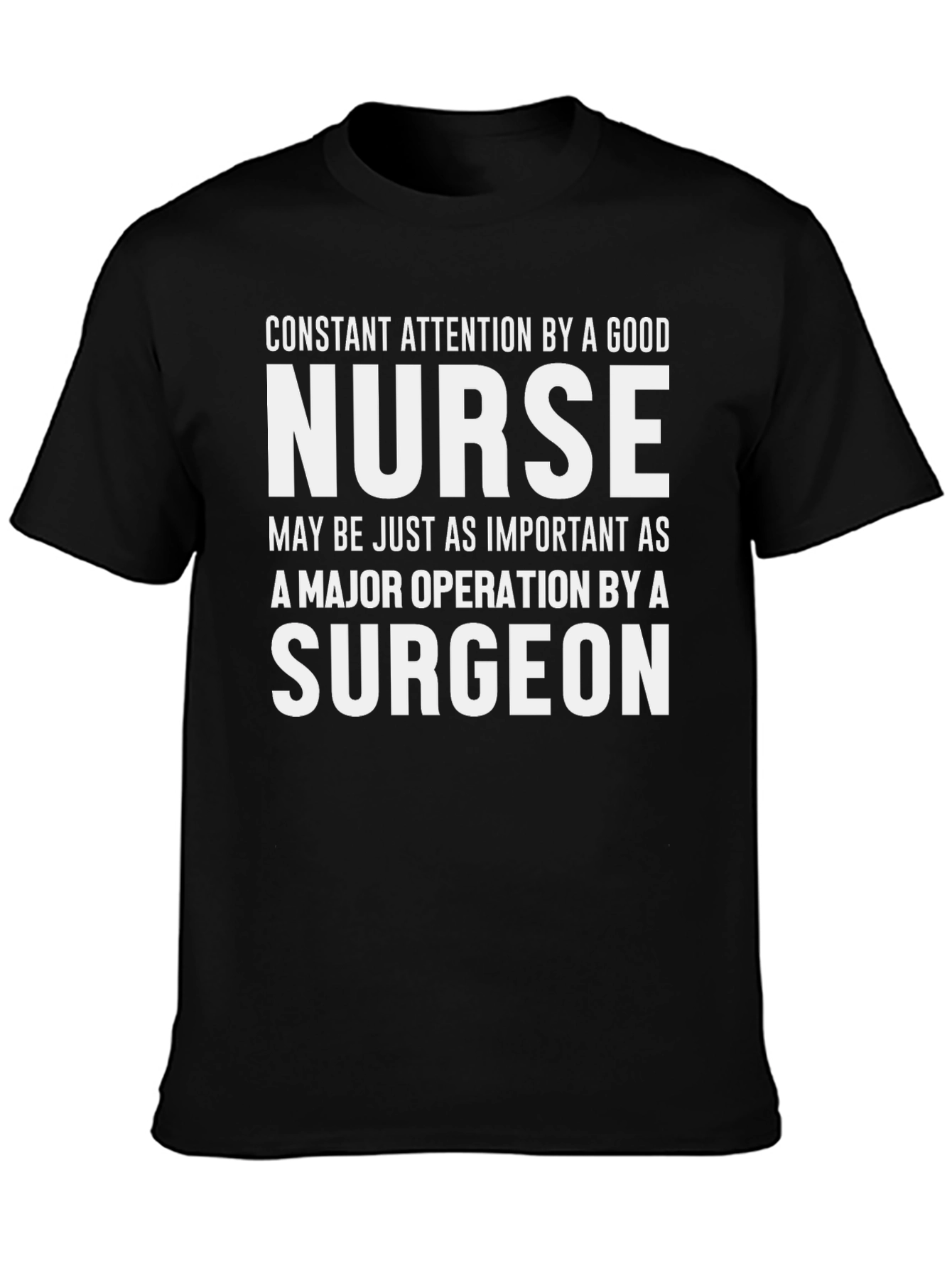 Nurse vs. Surgeon T-Shirt - Constant Attention