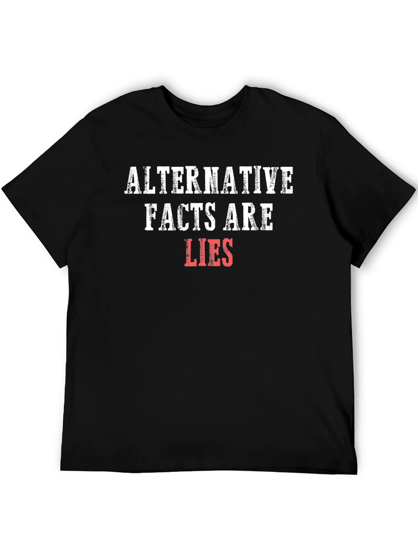 Alternative Facts Are Lies Graphic Tee