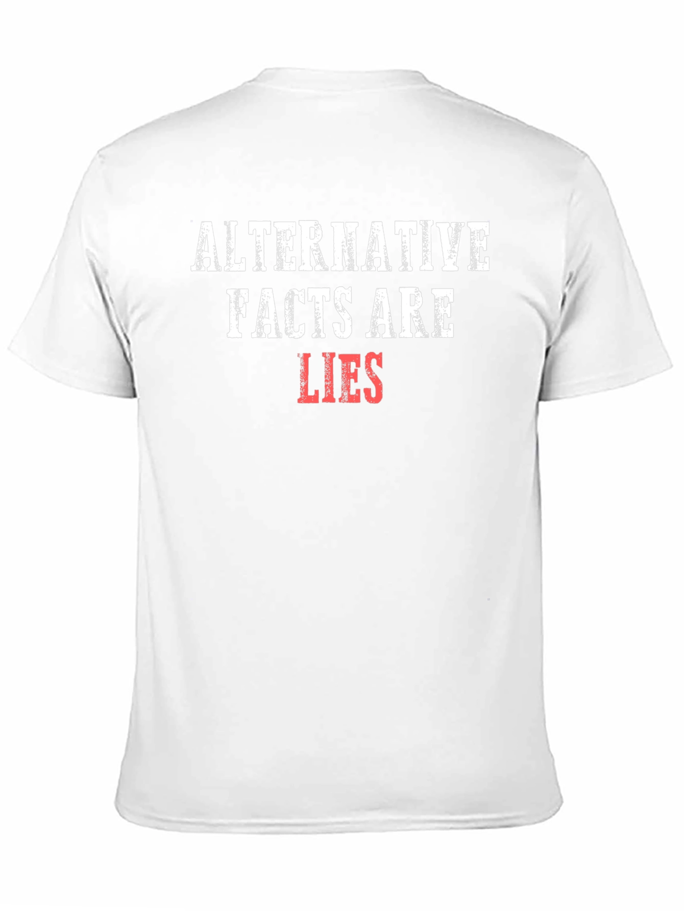 Alternative Facts Are Lies Graphic Tee