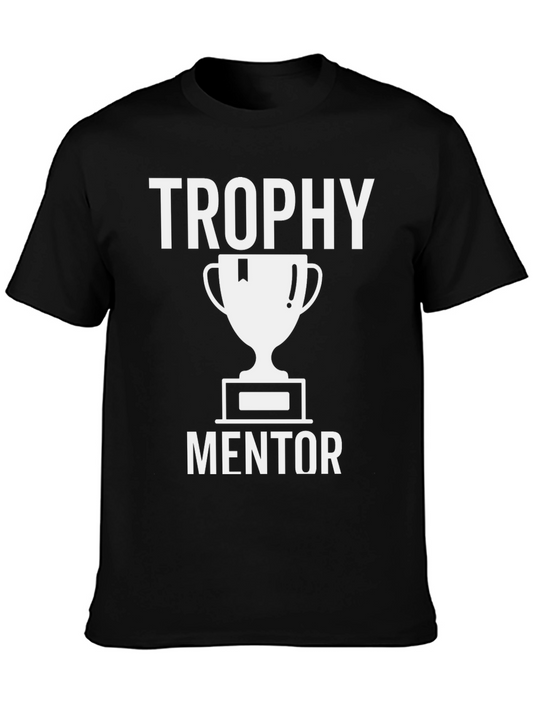 Trophy Mentor T-Shirt - Inspirational Gift