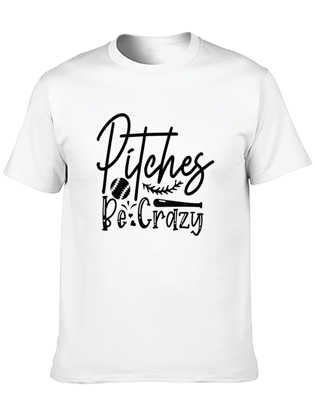 Pitches Be Crazy Graphic T-Shirt