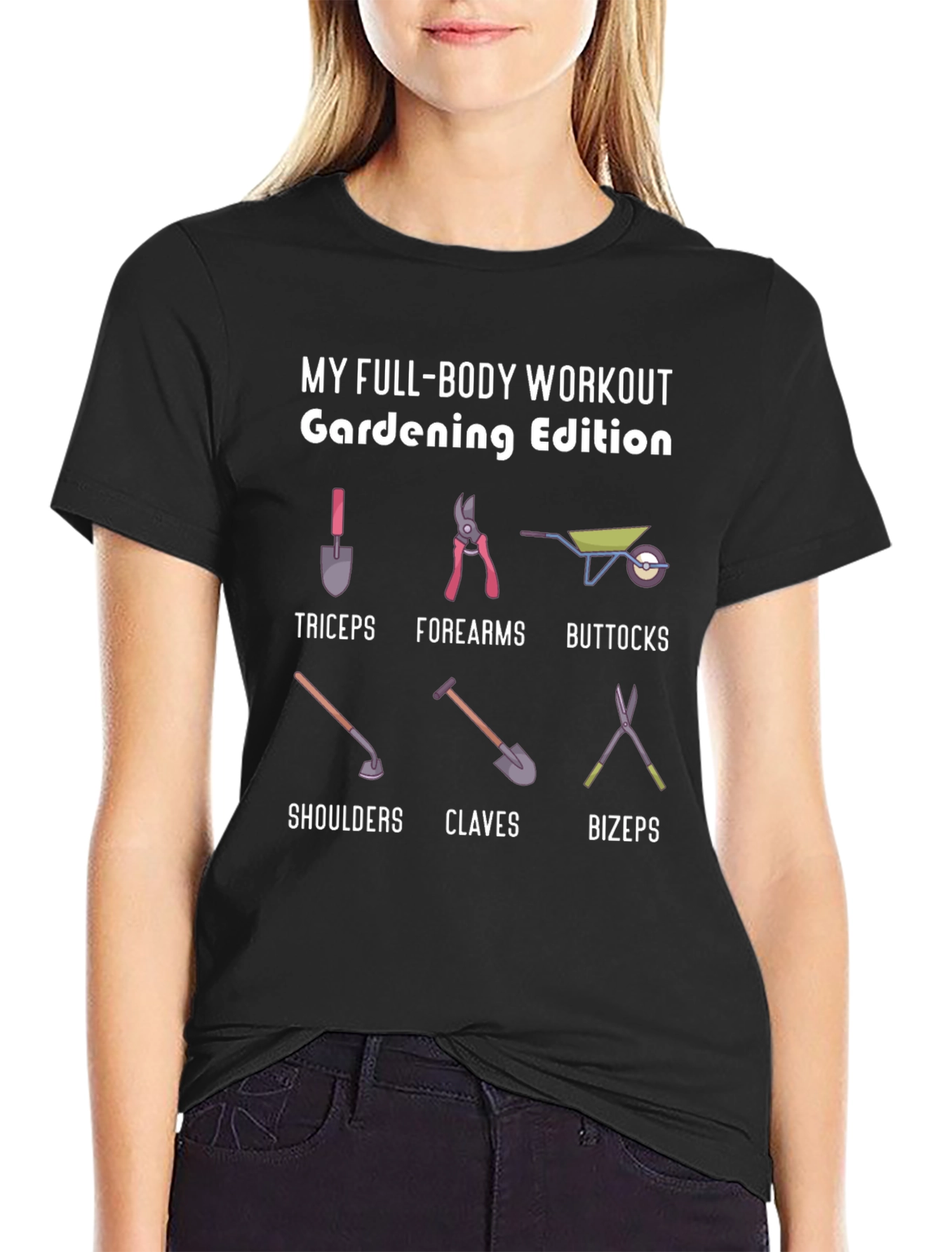 Gardening Edition Full Body Workout T-Shirt