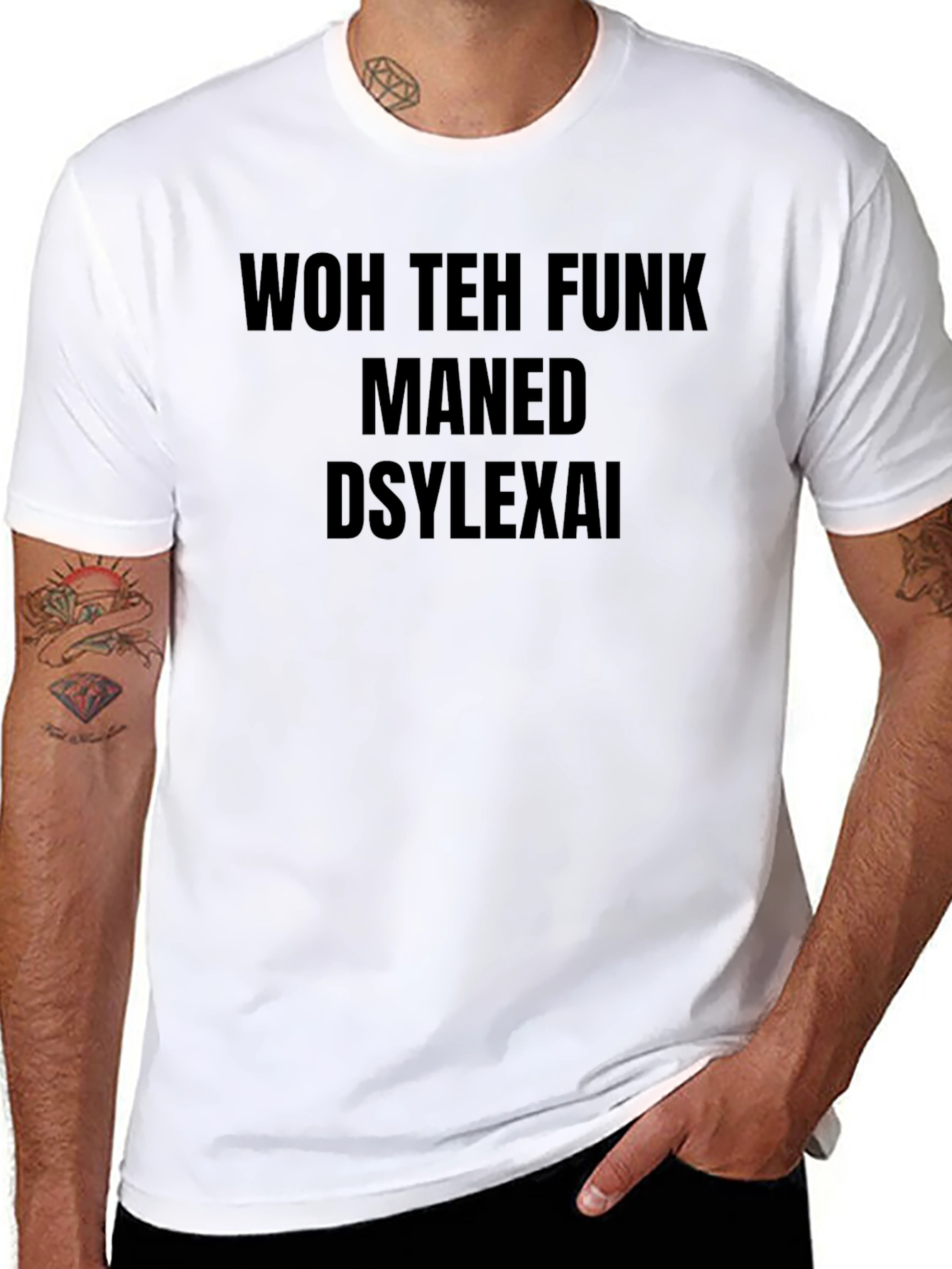 Dyslexic Funny Novelty T-Shirt