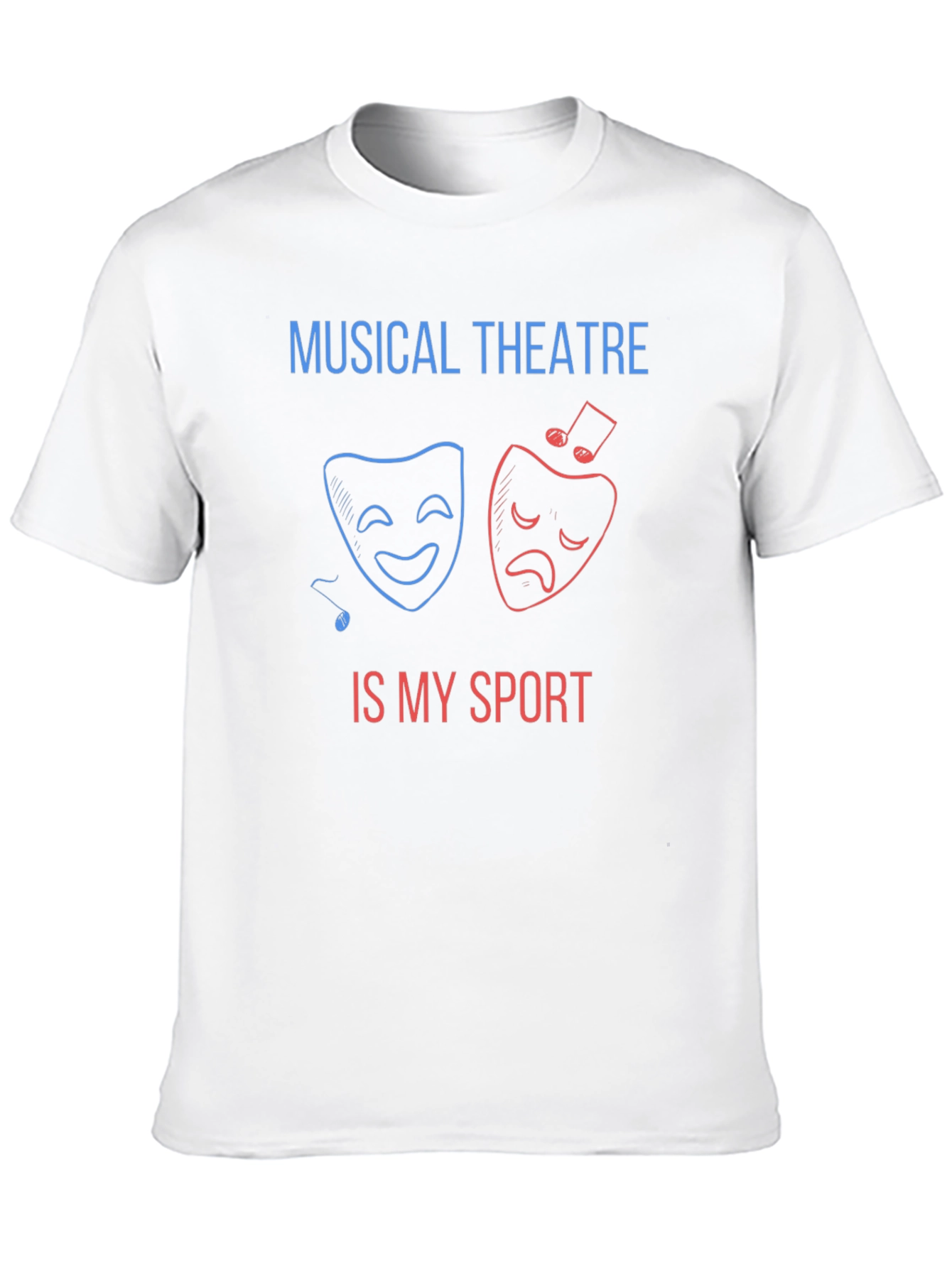 Musical Theatre Is My Sport T-Shirt