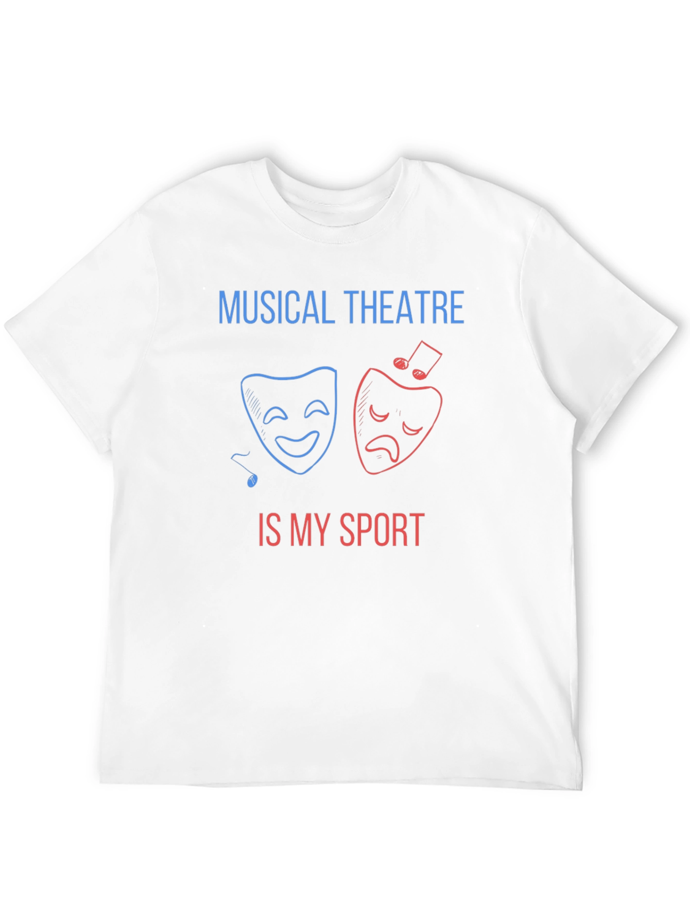 Musical Theatre Is My Sport T-Shirt