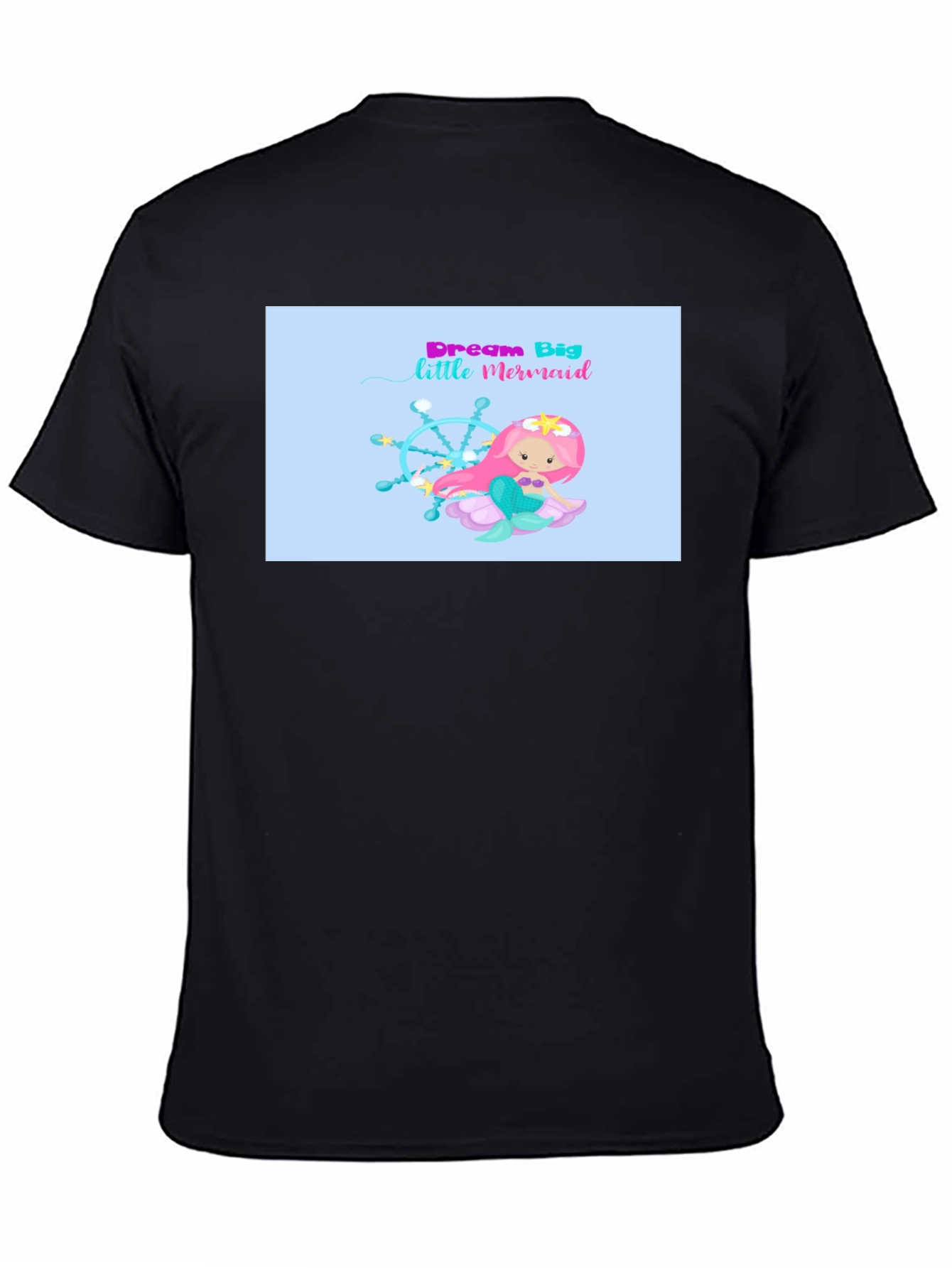 Dream Big Little Mermaid Graphic T-Shirt
