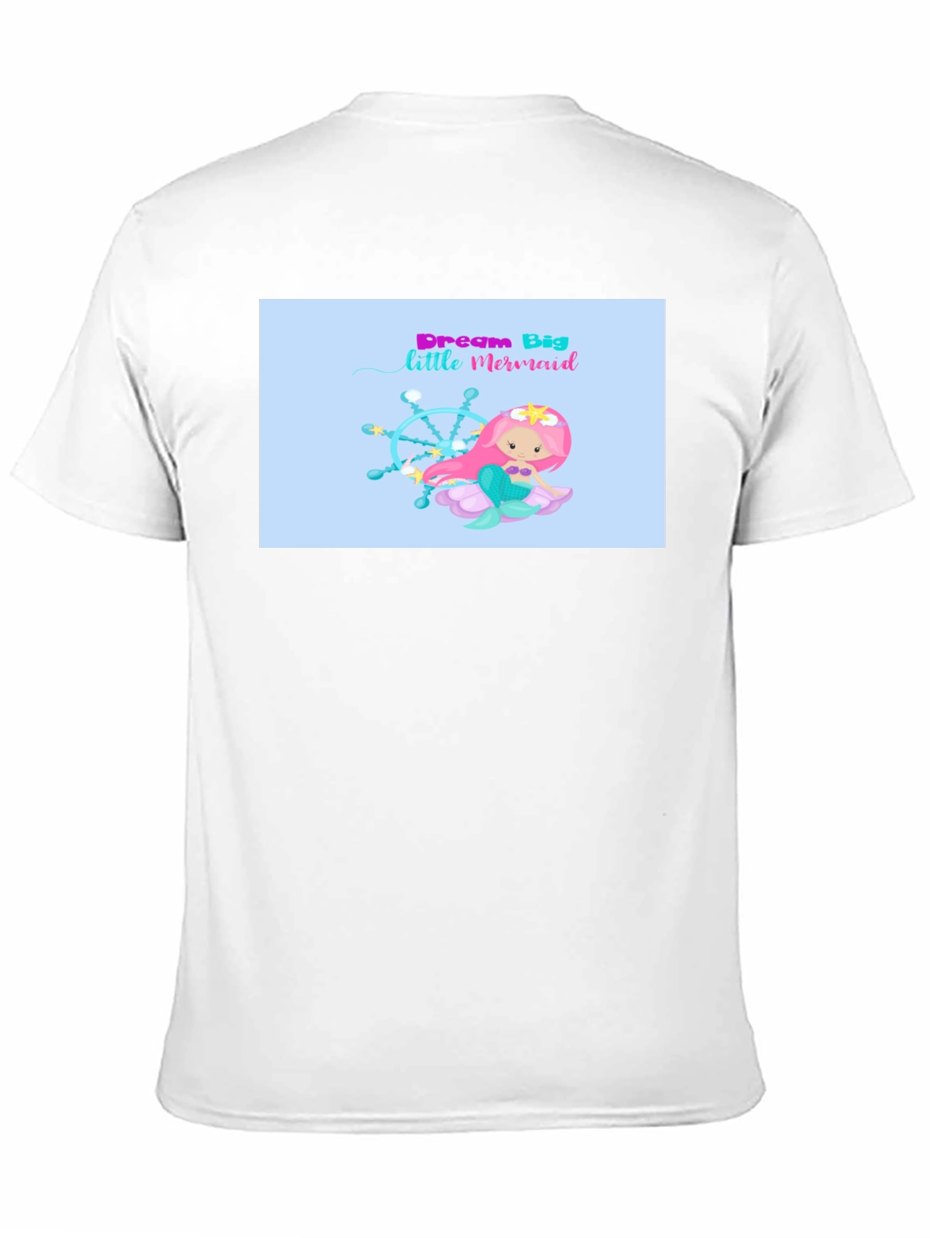 Dream Big Little Mermaid Graphic T-Shirt