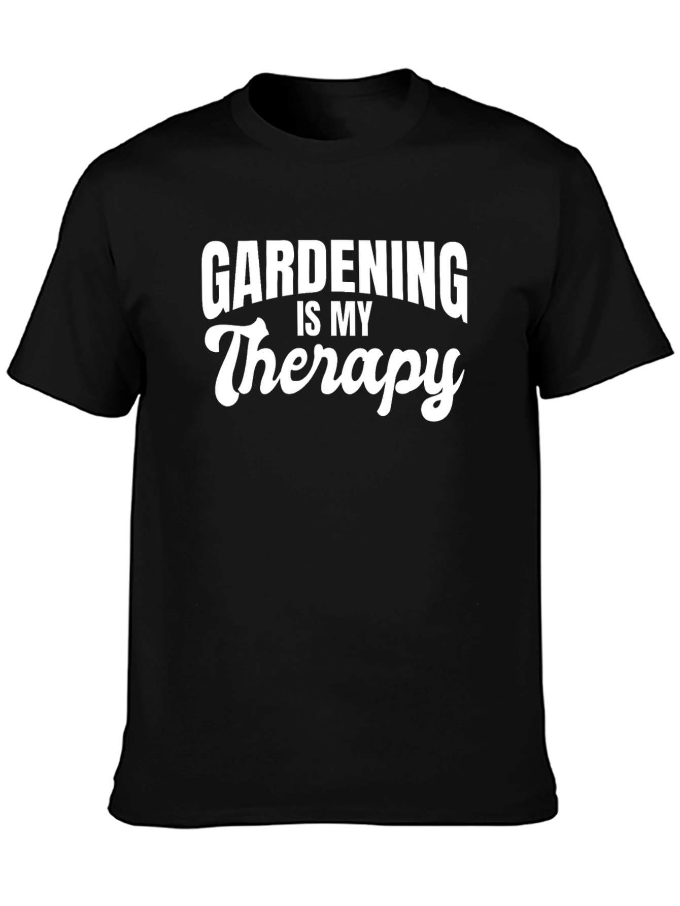 Gardening is My Therapy T-Shirt