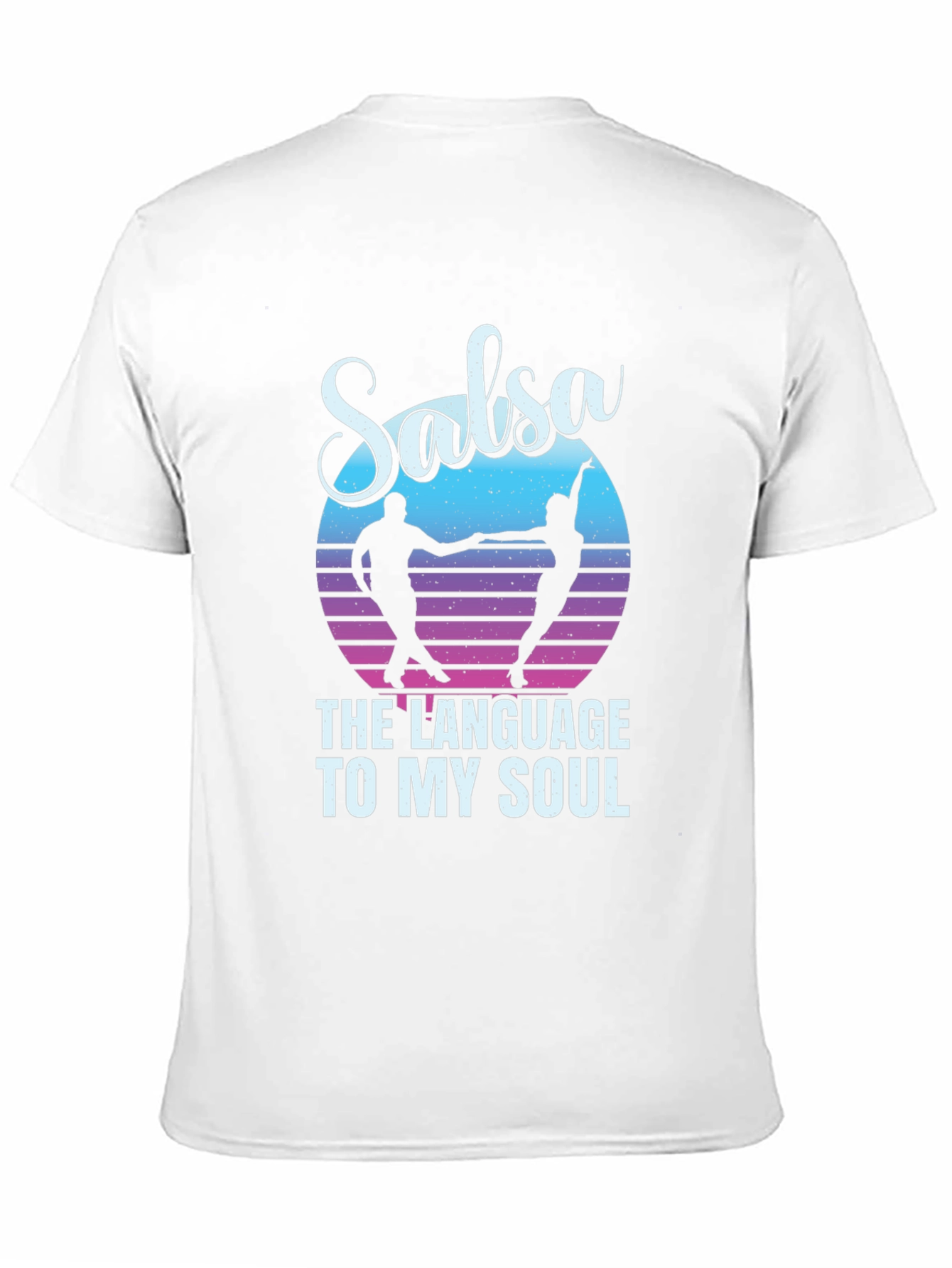 Salsa Dance T-Shirt - The Language To My Soul