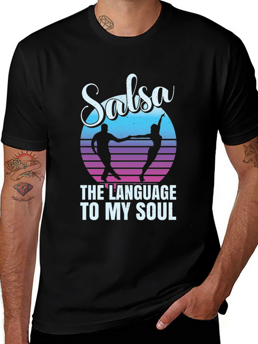 Salsa Dance T-Shirt - The Language To My Soul