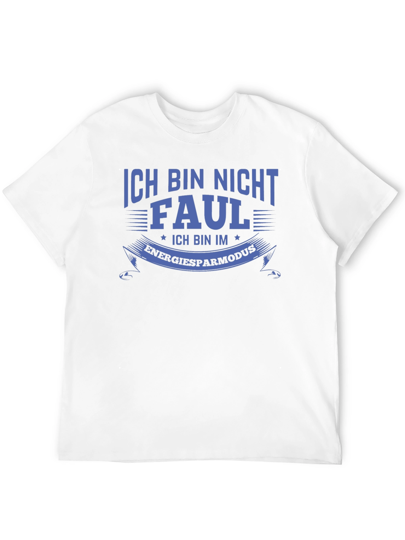 Ich Bin Nicht Faul T-Shirt - Energy Saving Mode