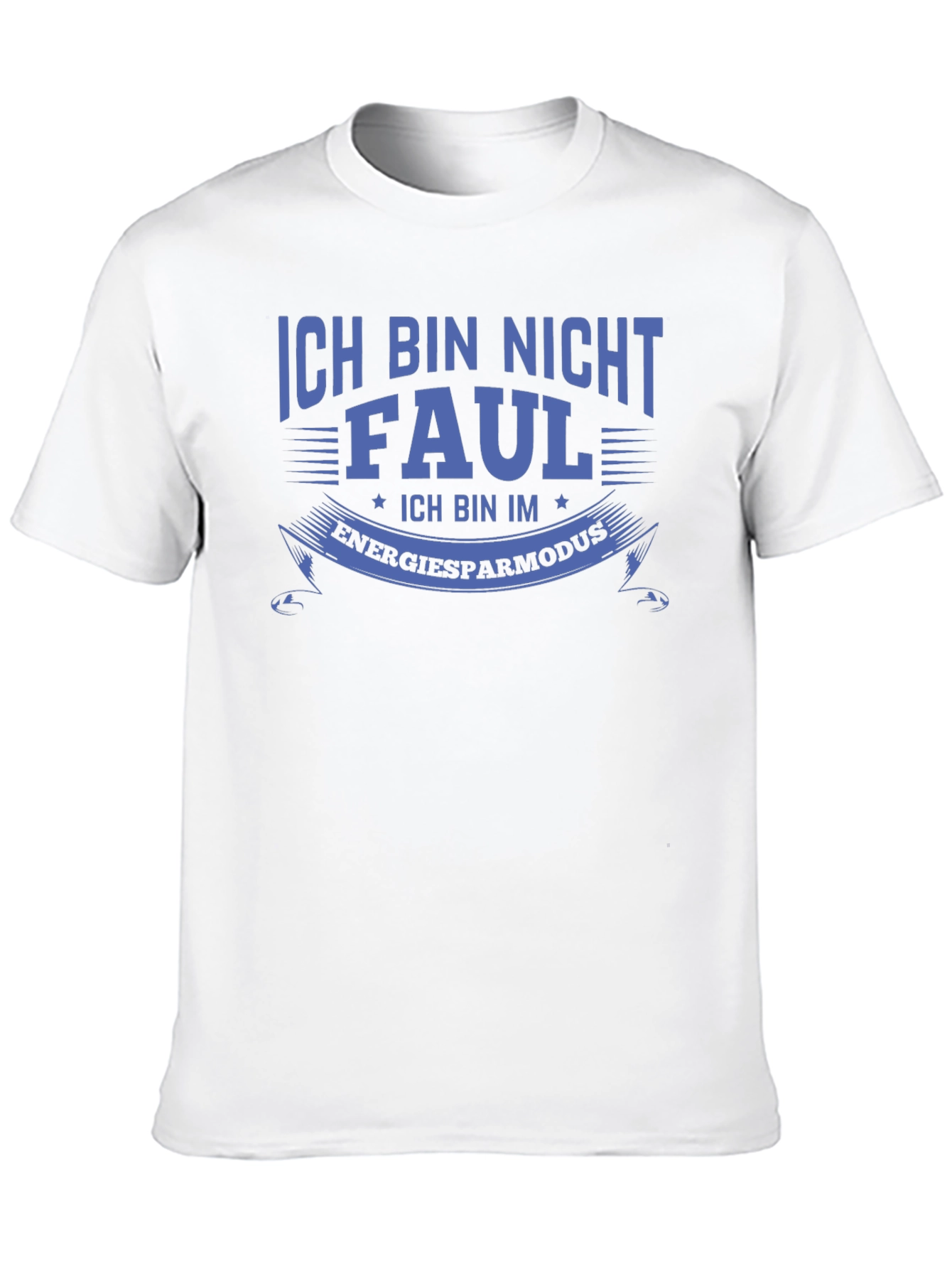 Ich Bin Nicht Faul T-Shirt - Energy Saving Mode