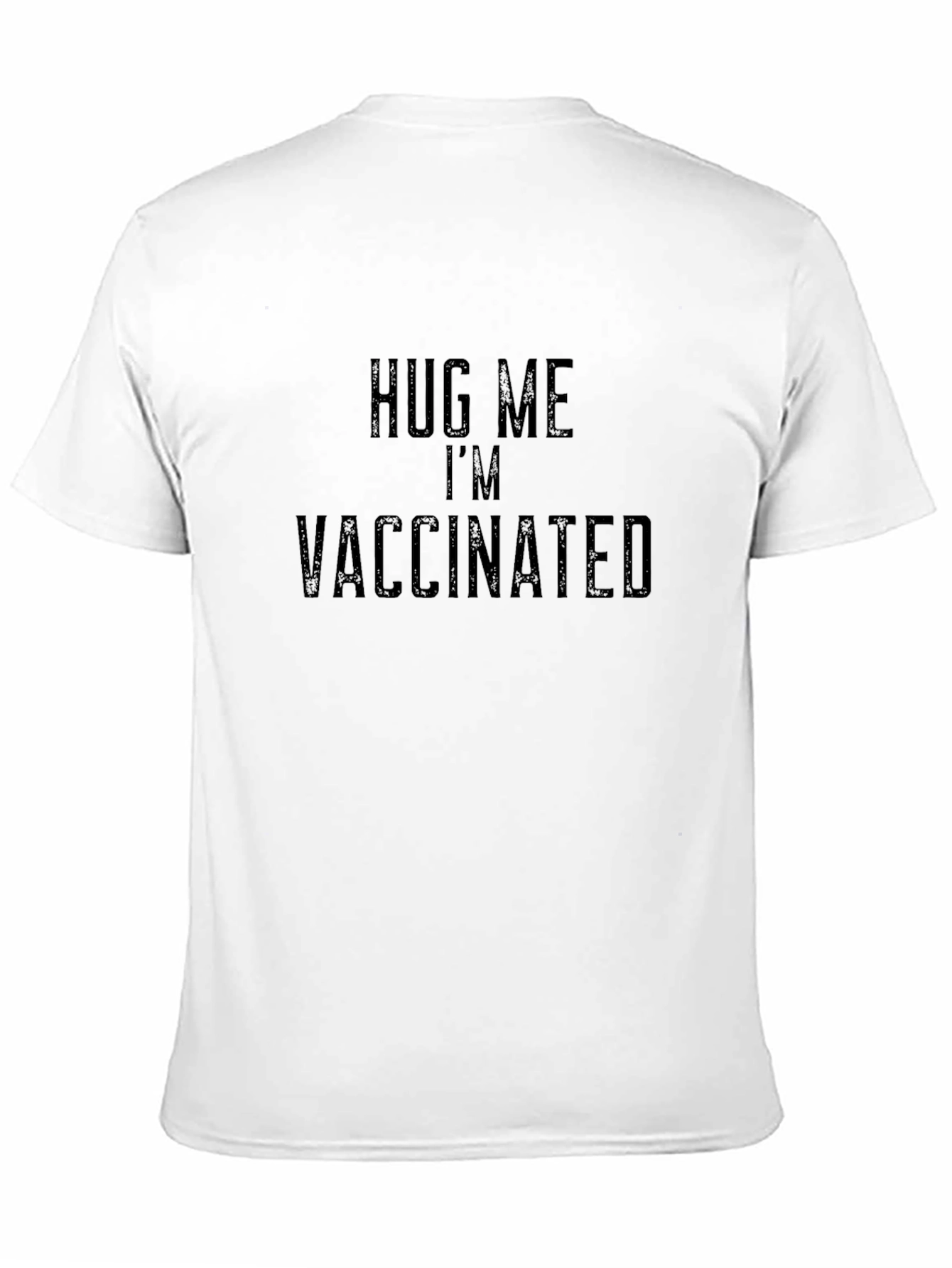Hug Me Im Vaccinated - Black T-Shirt