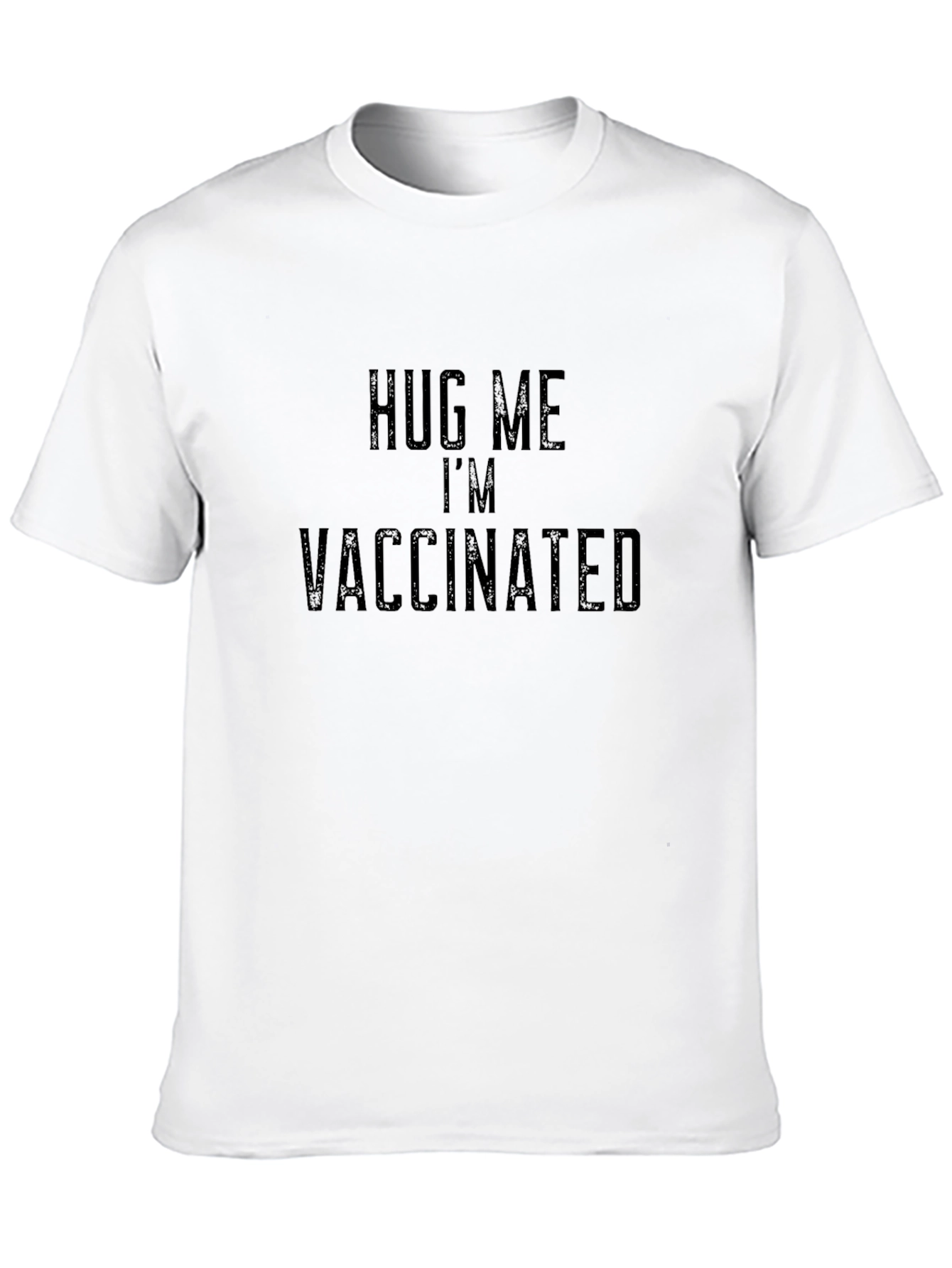 Hug Me Im Vaccinated - Black T-Shirt