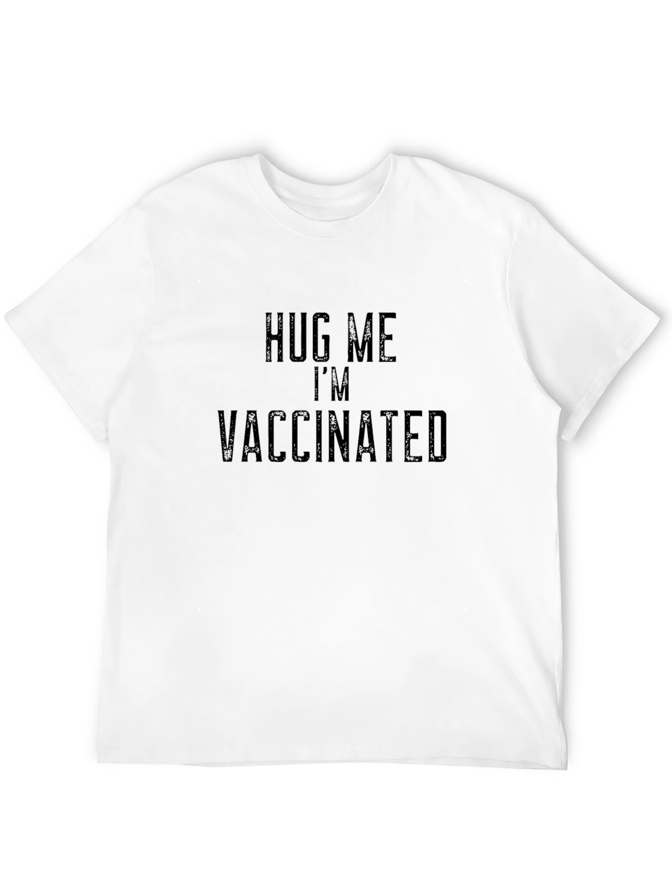 Hug Me Im Vaccinated - Black T-Shirt
