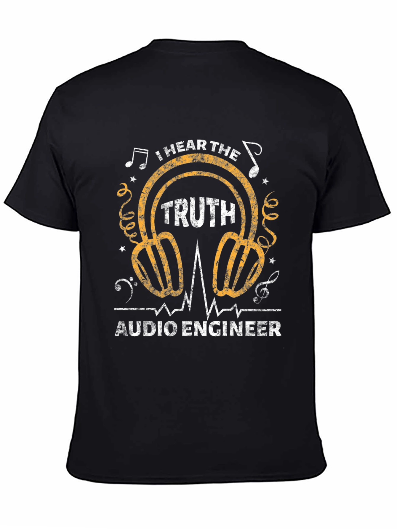 I Hear The Truth Audio Engineer T-Shirt