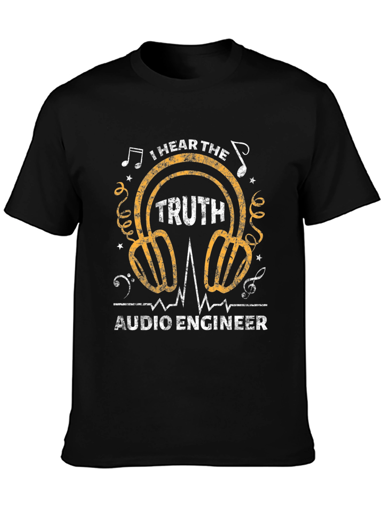 I Hear The Truth Audio Engineer T-Shirt