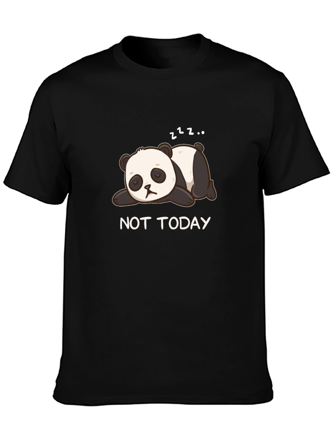 Not Today Panda T-Shirt - Cute and Comfortable
