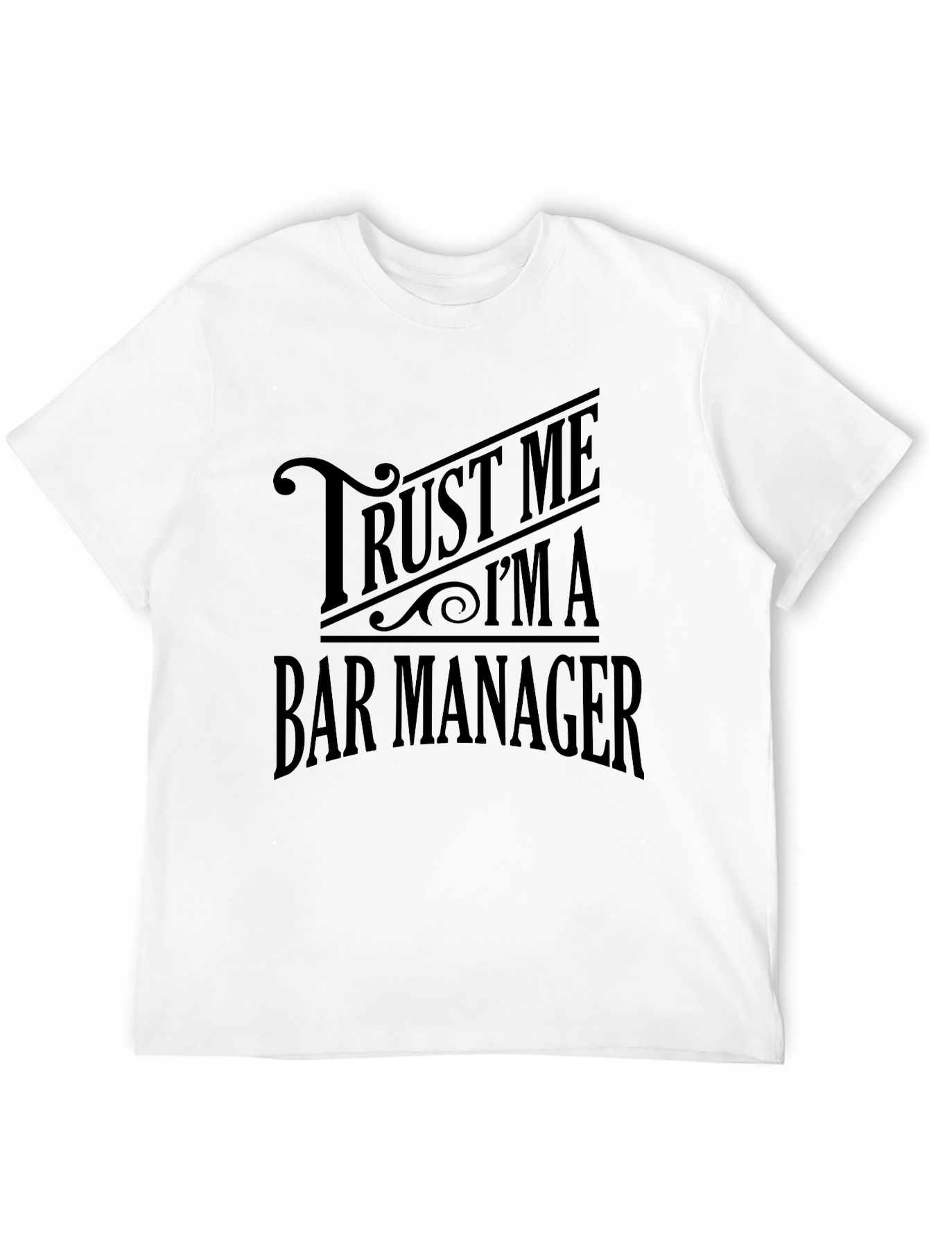 Trust Me Im A Bar Manager Black T-Shirt