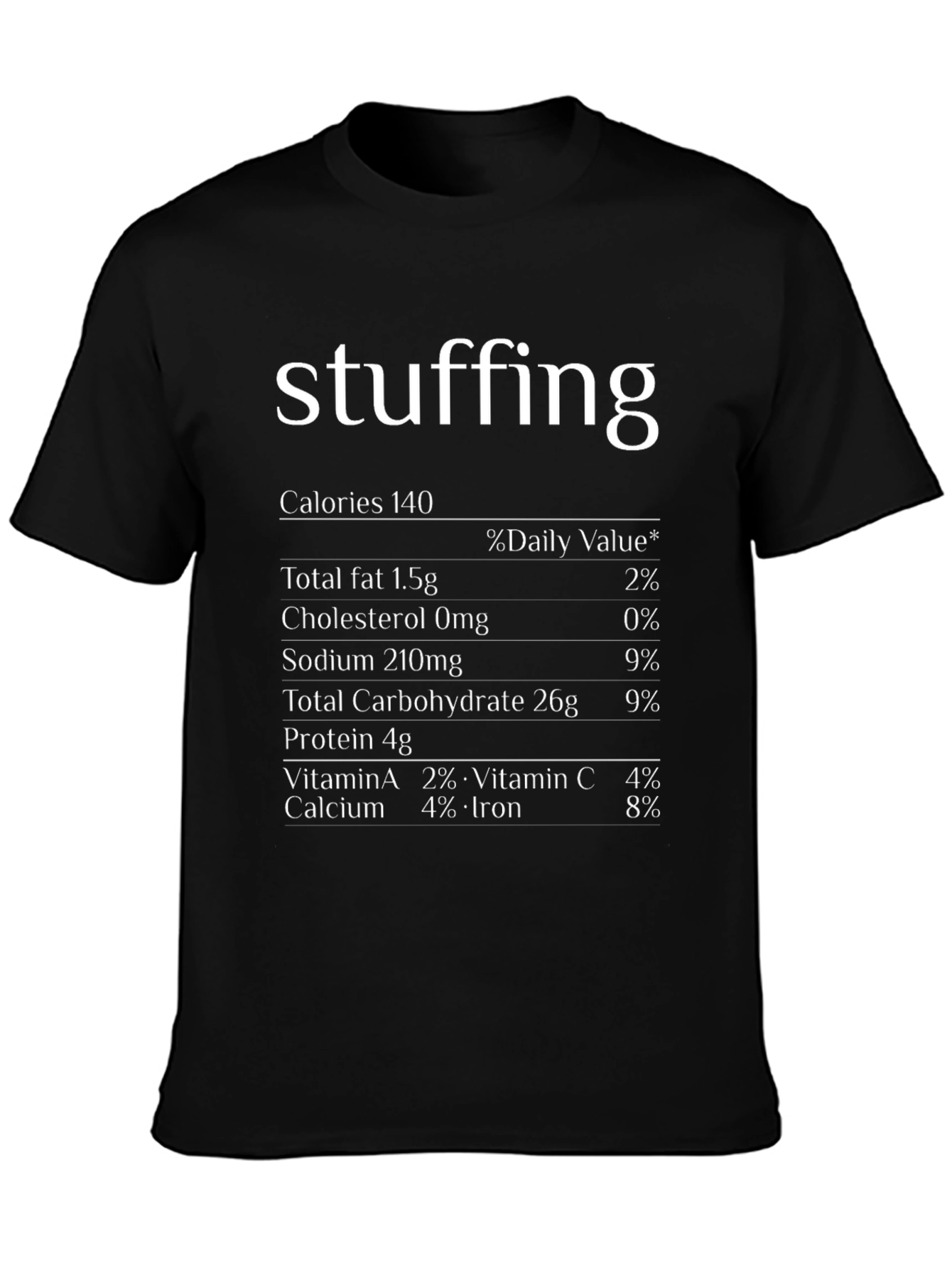 Funny Stuffing Nutrition Facts Thanksgiving T-Shirt