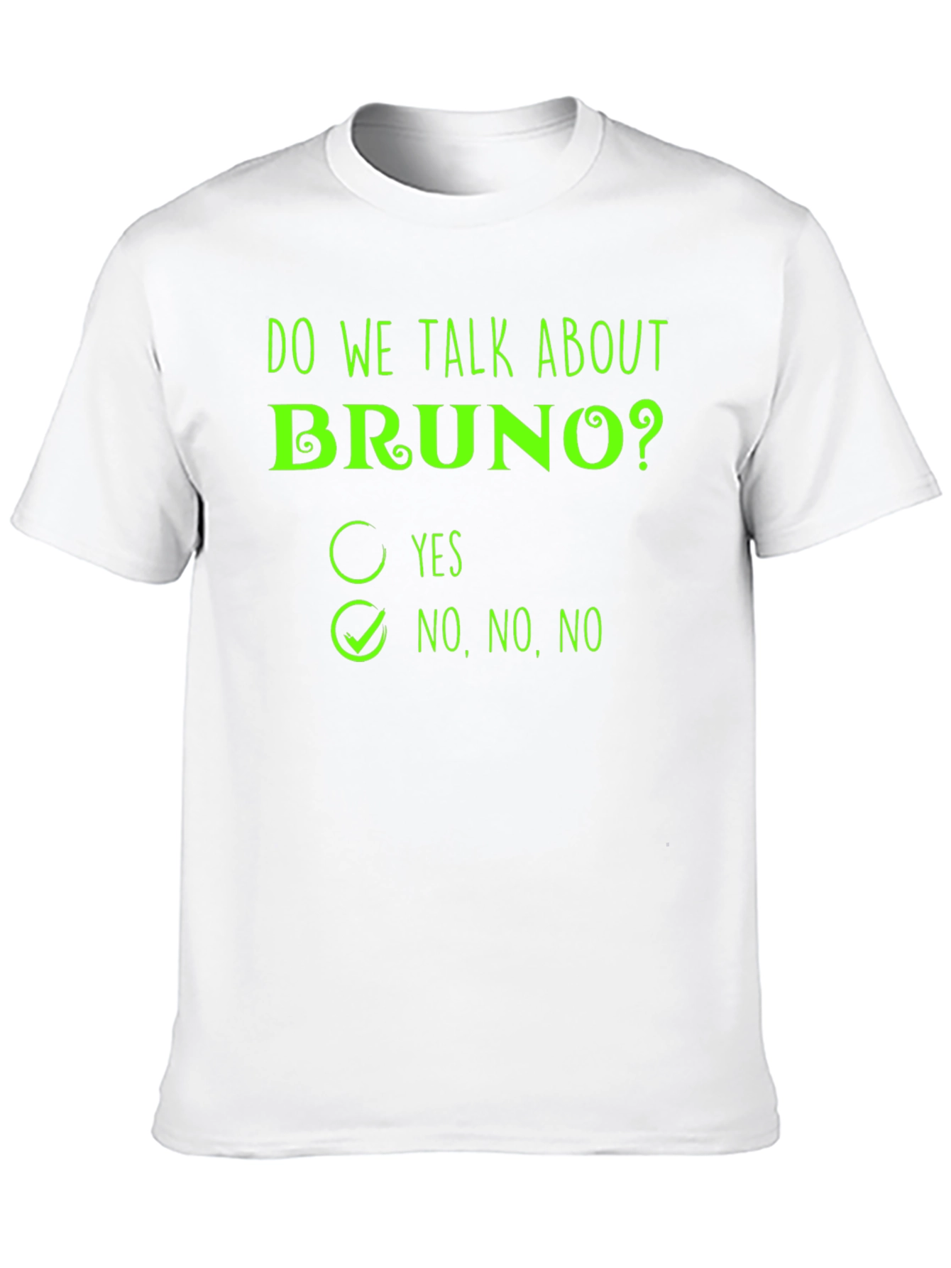 Do We Talk About Bruno? T-Shirt