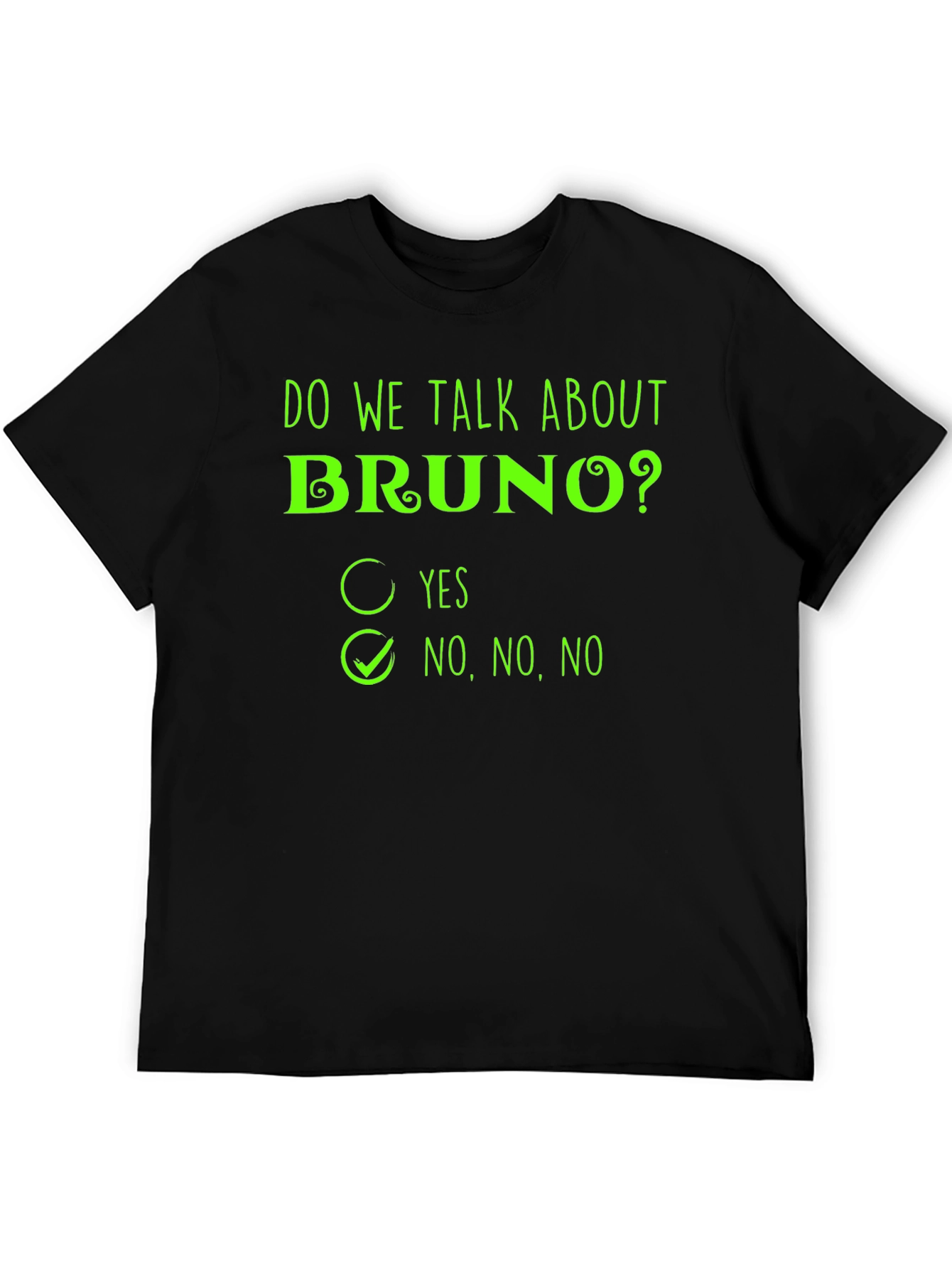 Do We Talk About Bruno? T-Shirt