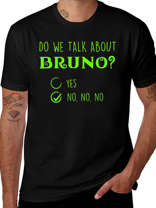 Do We Talk About Bruno? T-Shirt