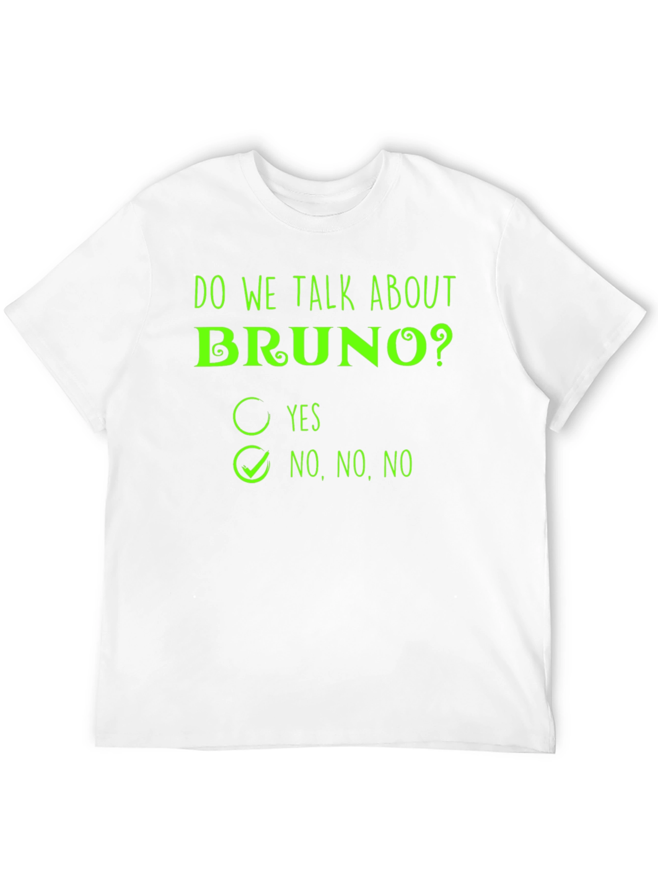 Do We Talk About Bruno? T-Shirt