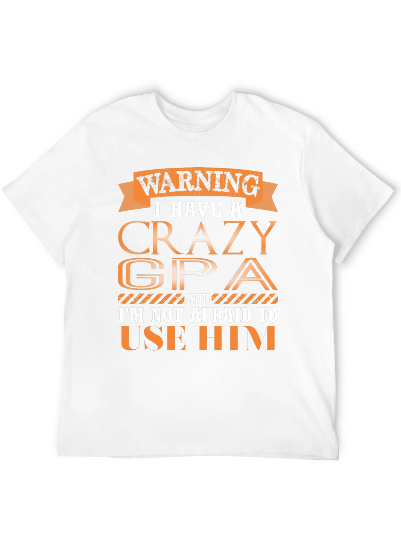 Crazy GPA T-Shirt - Funny Grandpa Gift