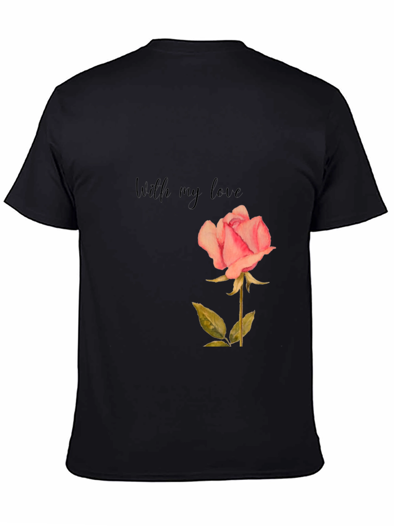 Romantic Rose Graphic Tee - With My Love Shirt