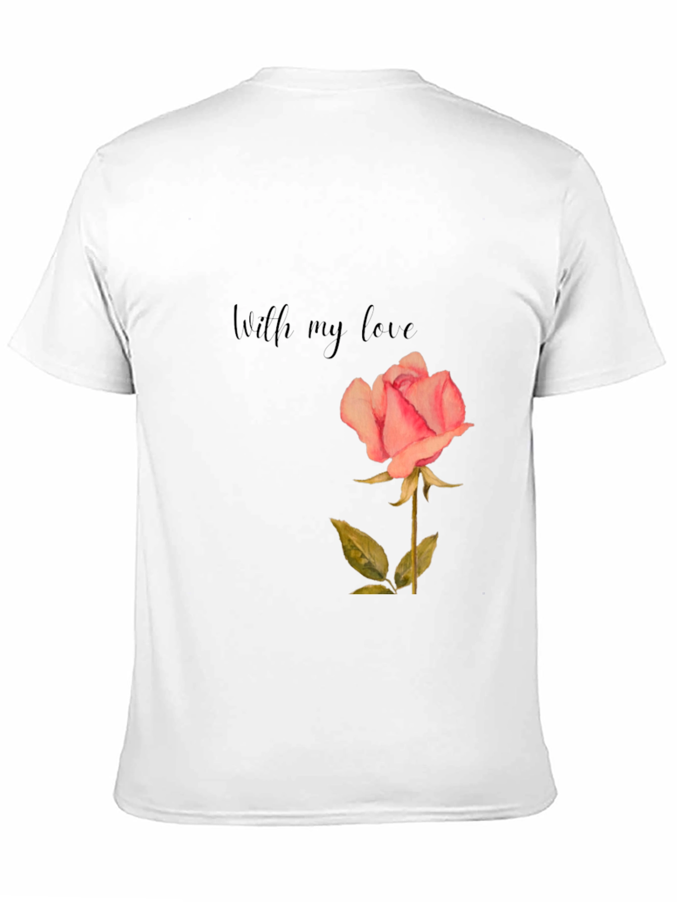 Romantic Rose Graphic Tee - With My Love Shirt