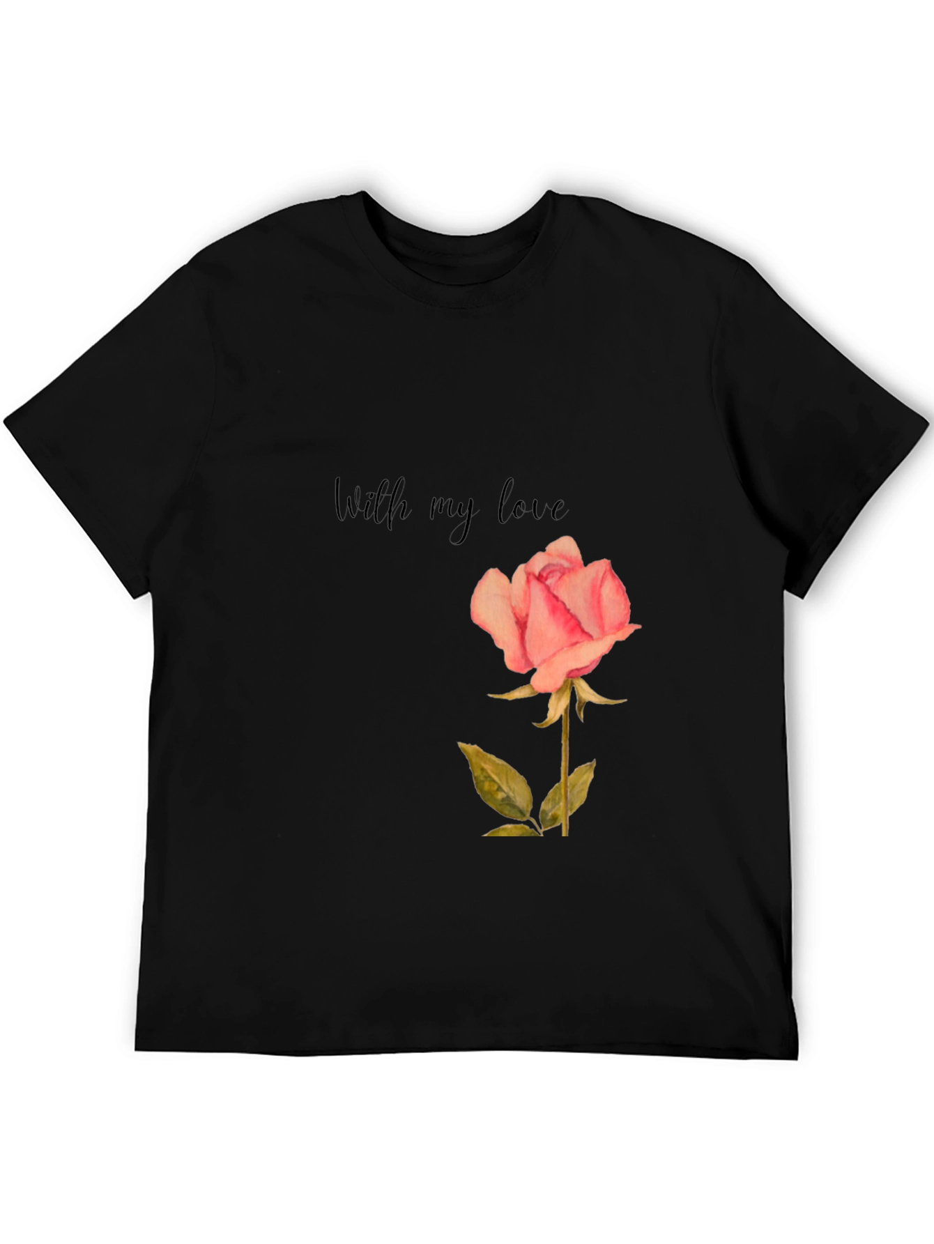 Romantic Rose Graphic Tee - With My Love Shirt