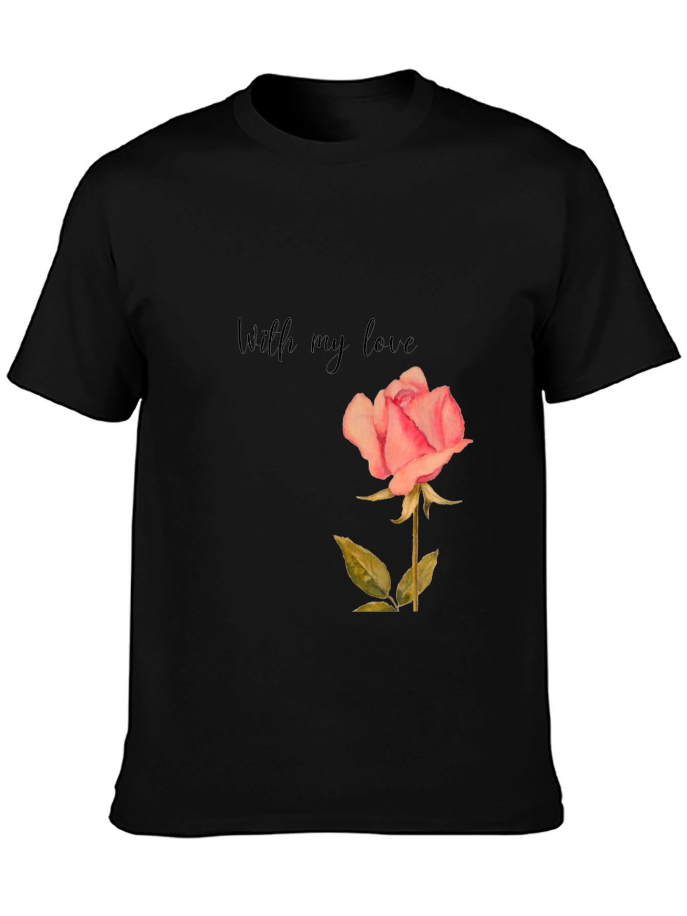 Romantic Rose Graphic Tee - With My Love Shirt