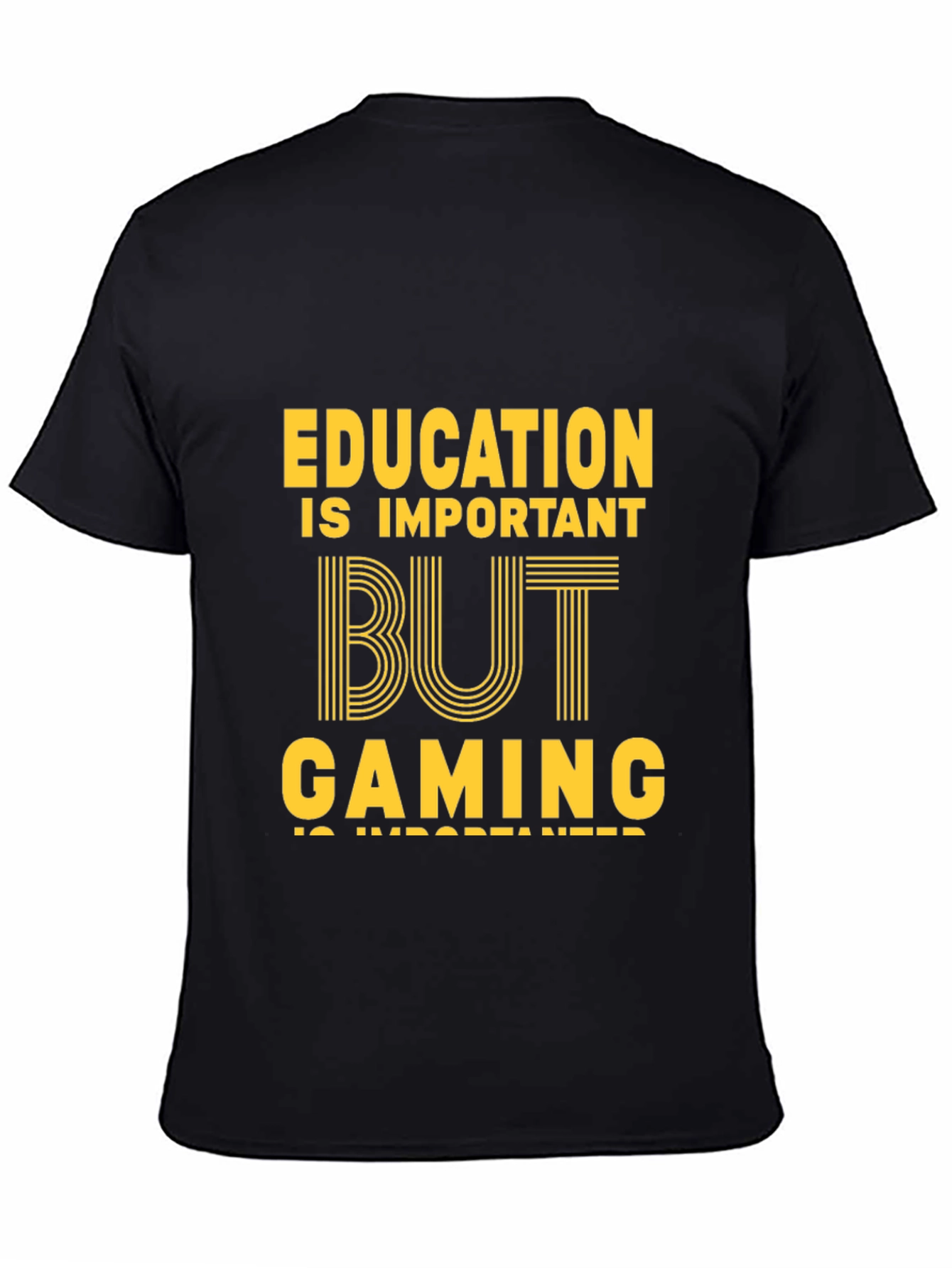 Education But Gaming T-Shirt - Gamer Gift
